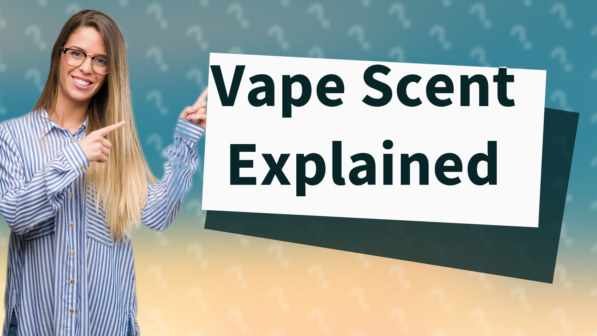 Vape Scent Explained