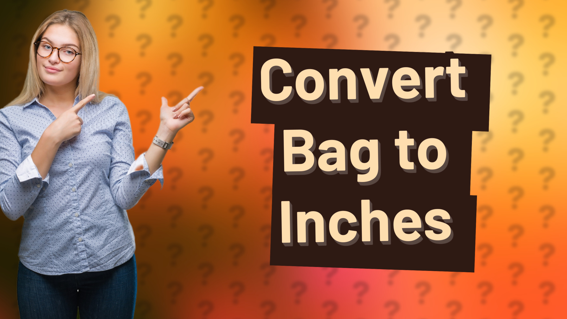 Convert Bag to Inches