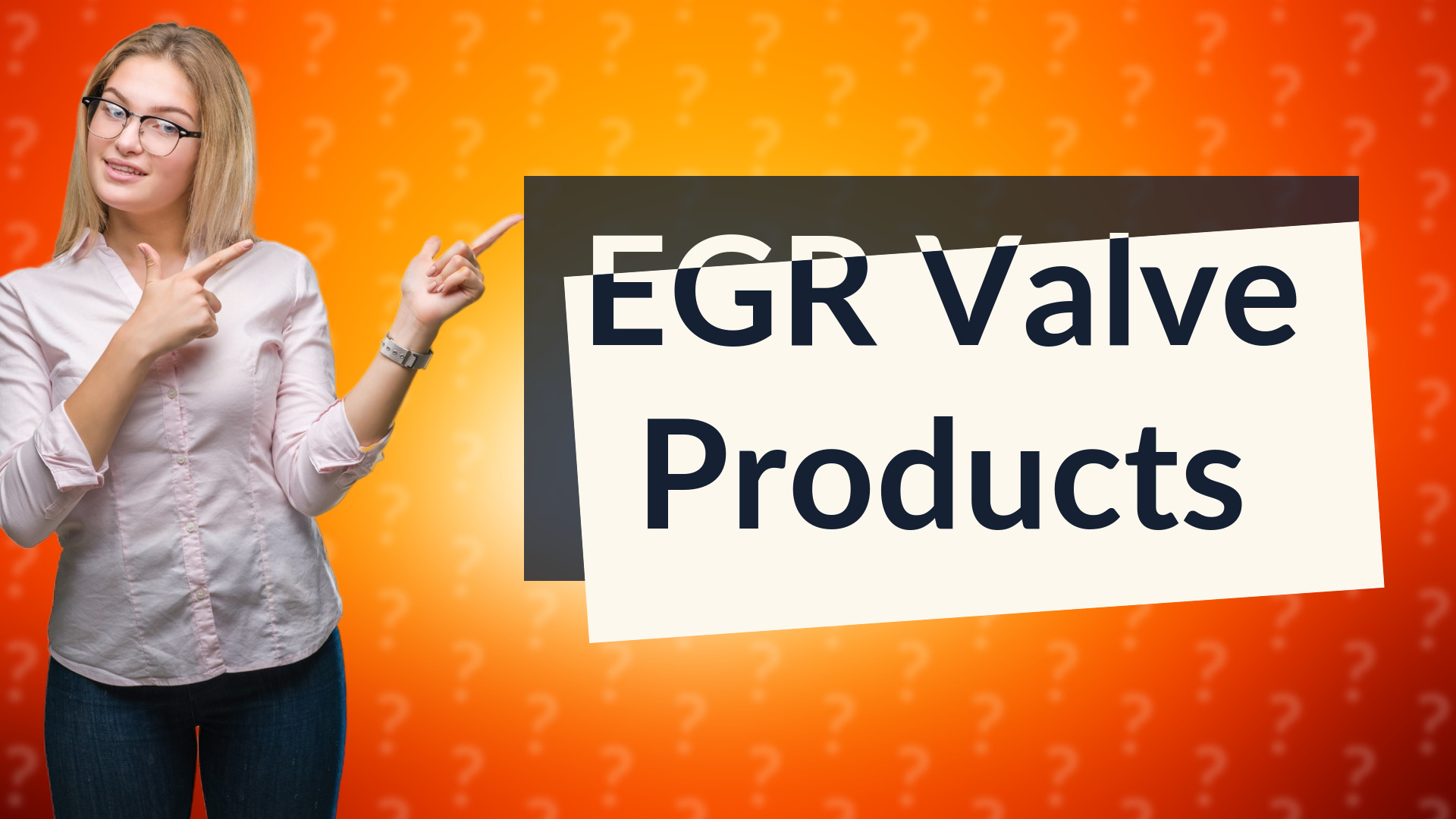 EGR Valve Products