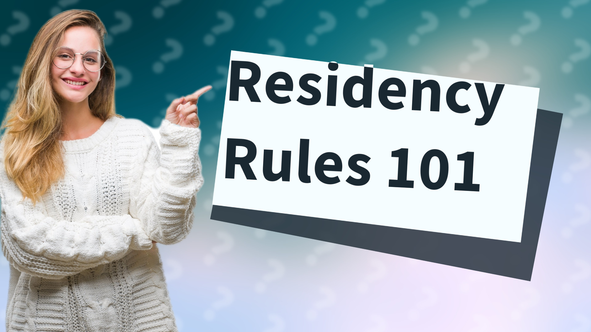 Residency Rules 101