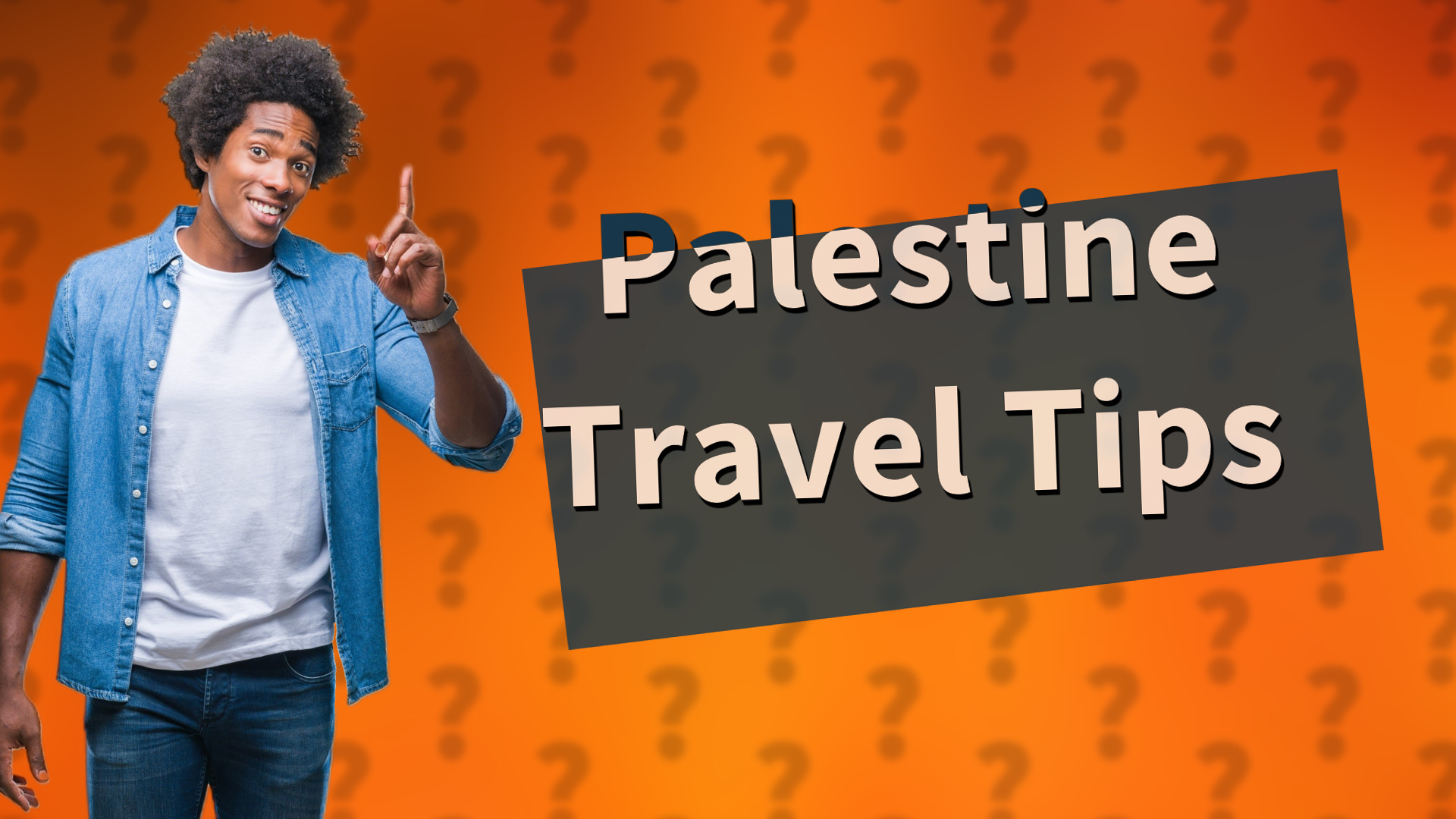 Palestine Travel Tips