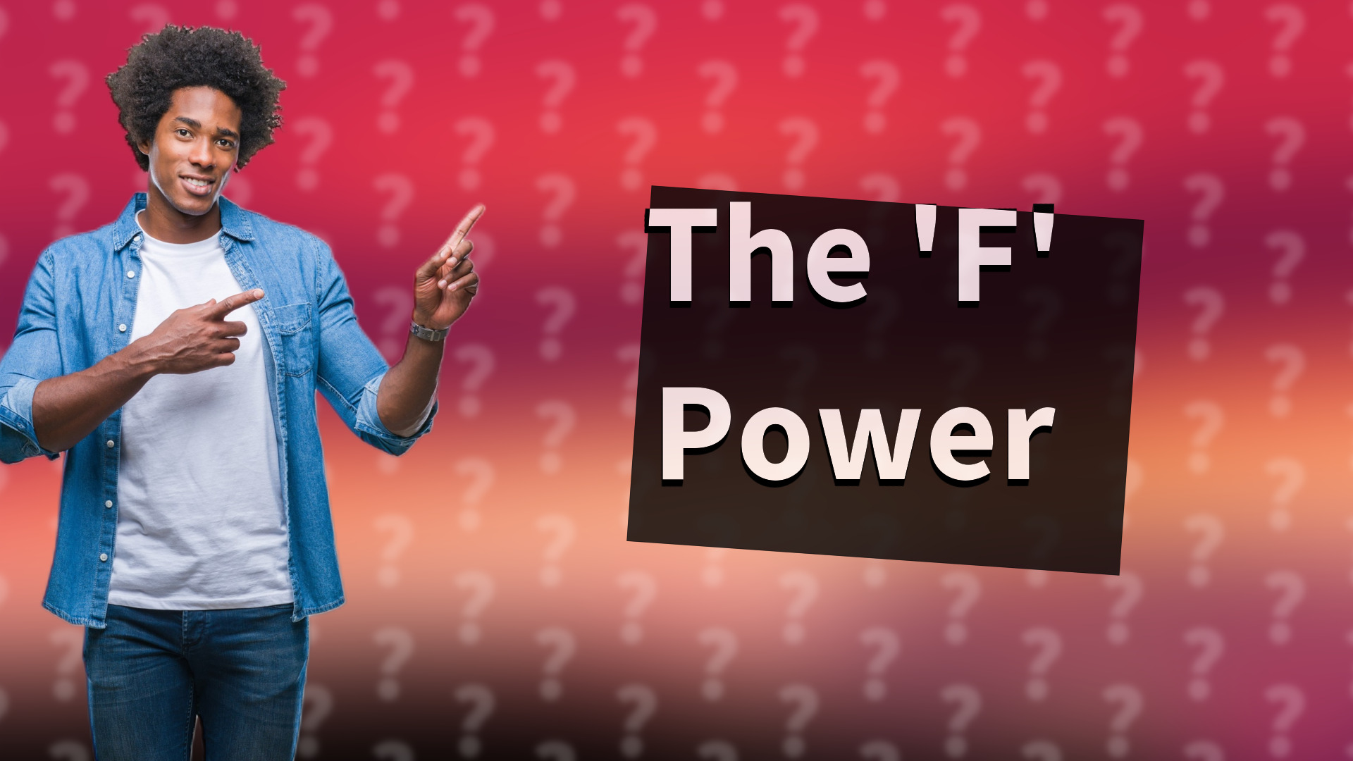 The 'F' Power