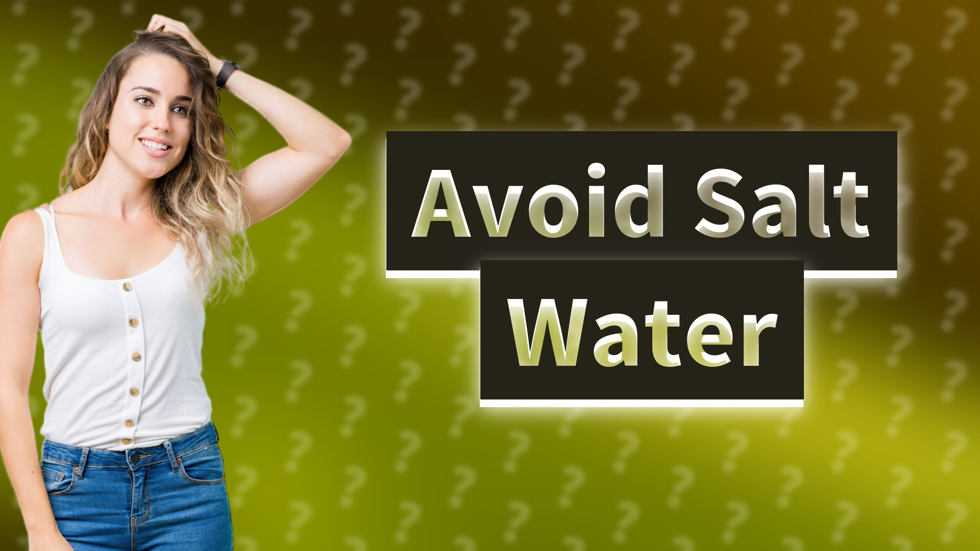 Avoid Salt Water