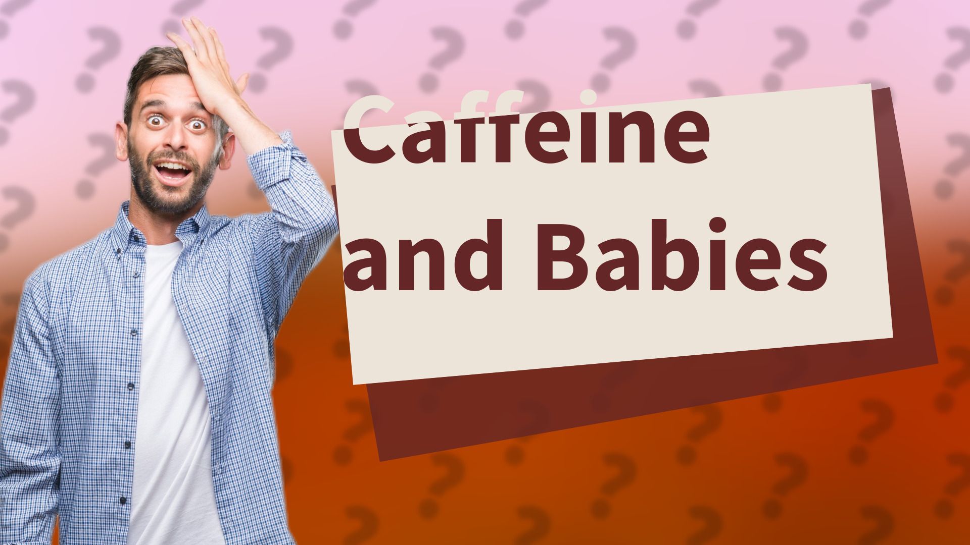 Caffeine and Babies