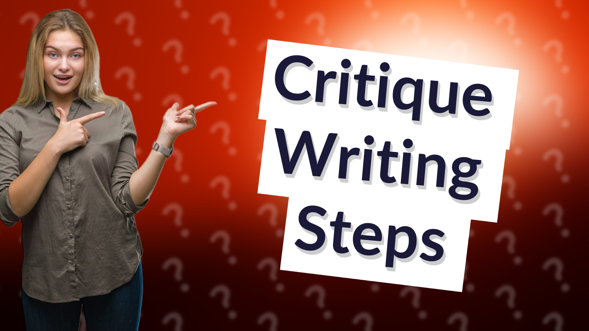 Critique Writing Steps