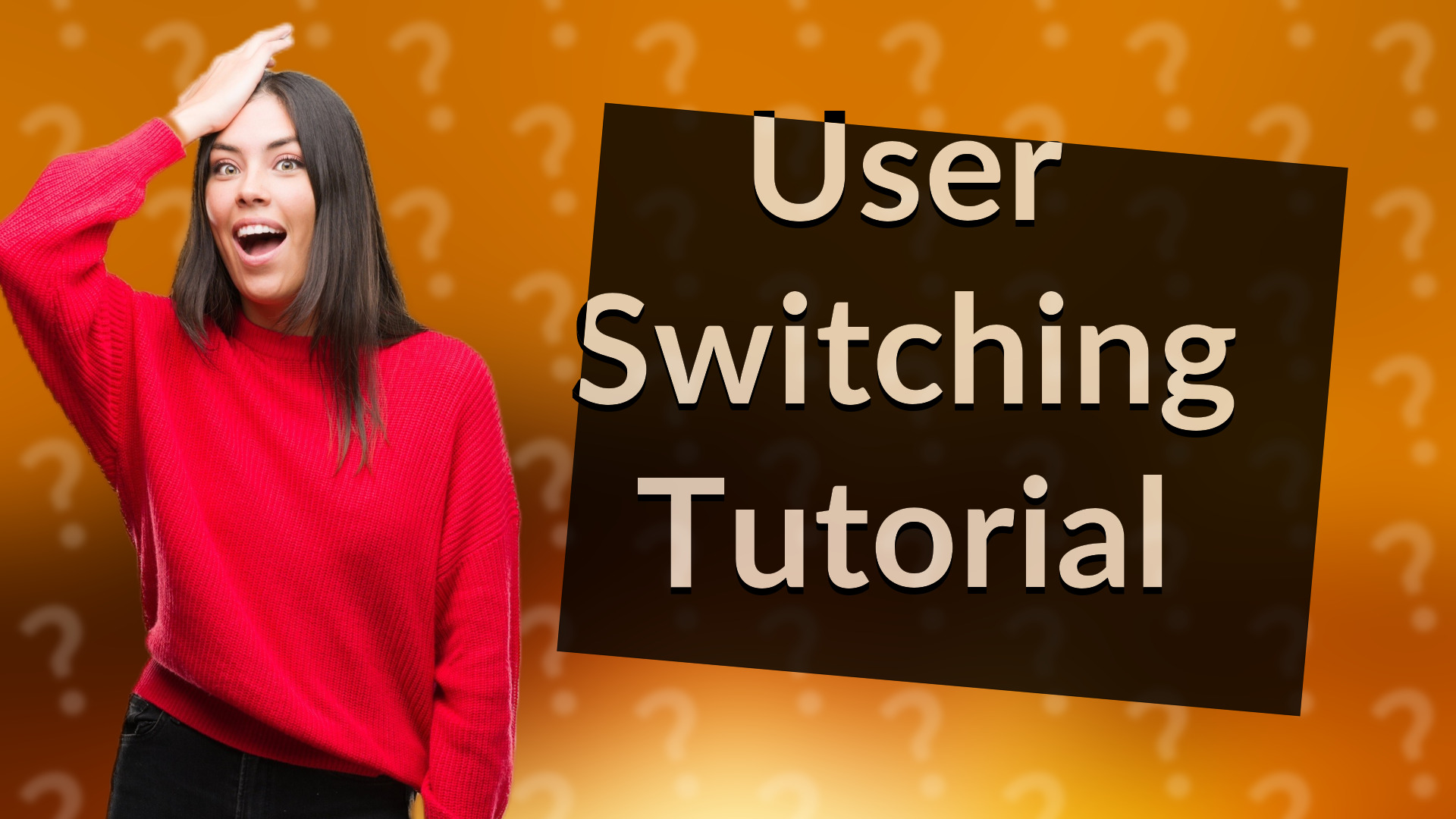 User Switching Tutorial