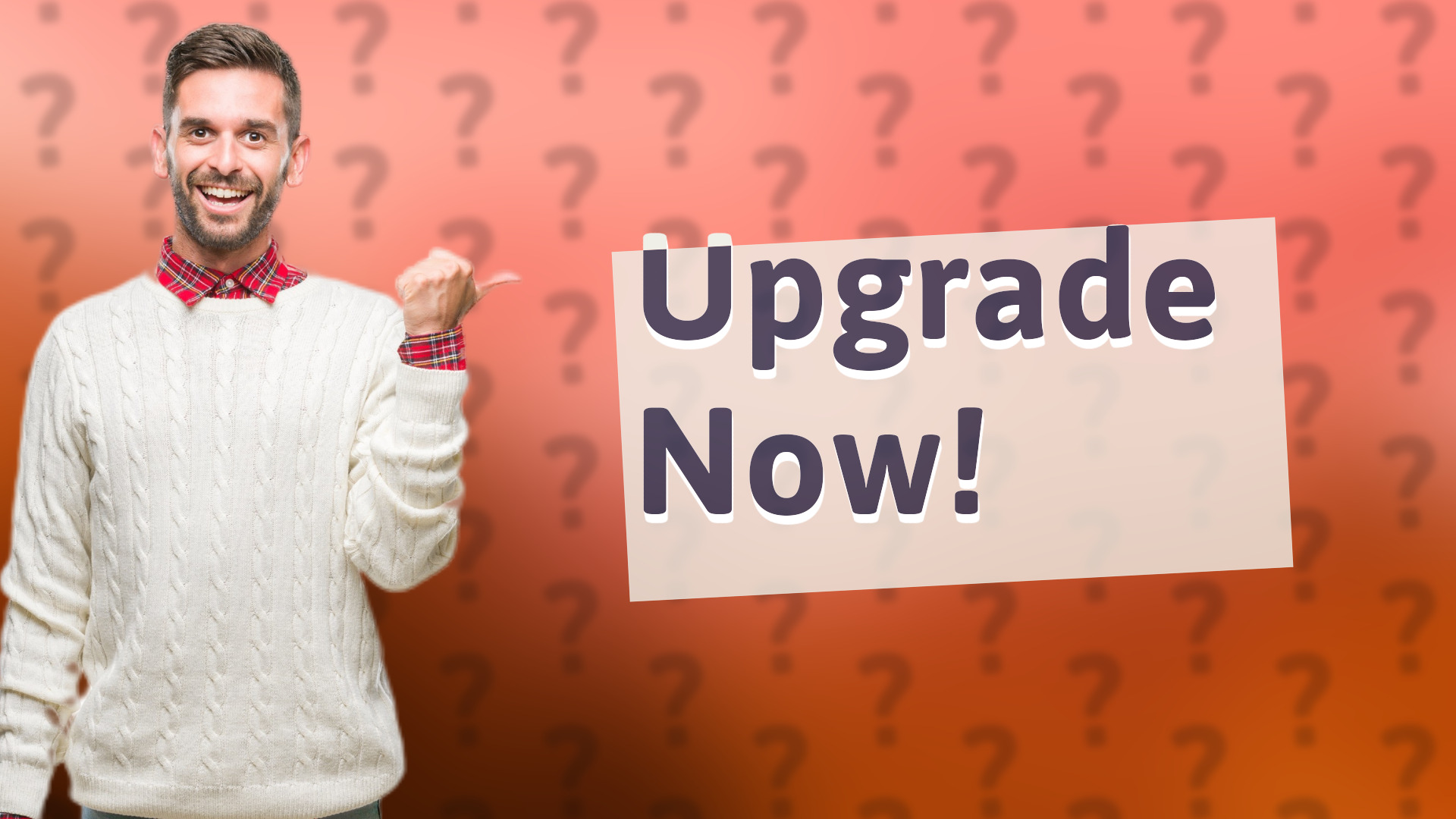 Upgrade Now!