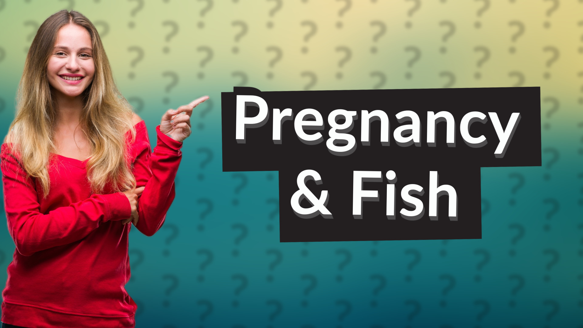 Pregnancy & Fish