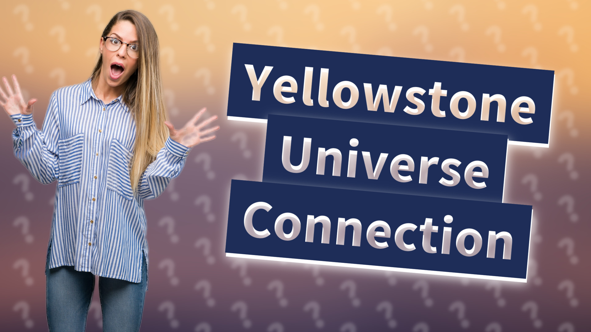 Yellowstone Universe Connection