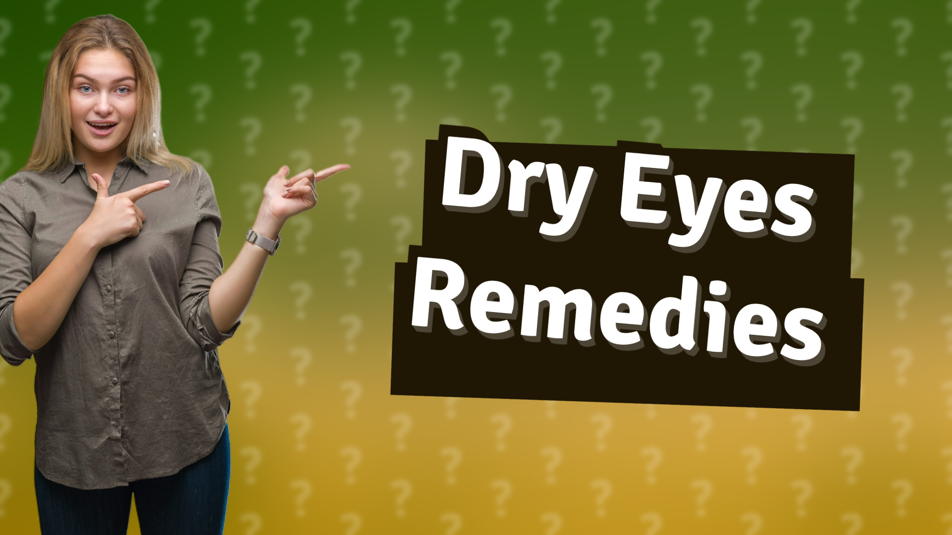 Dry Eyes Remedies