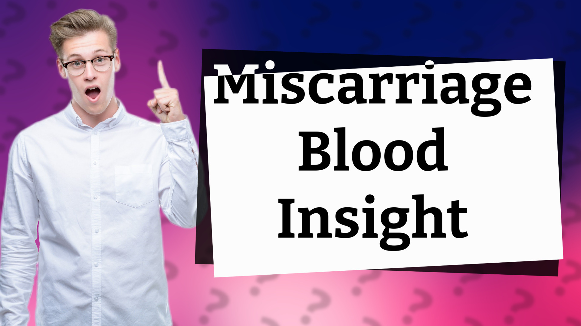 Miscarriage Blood Insight