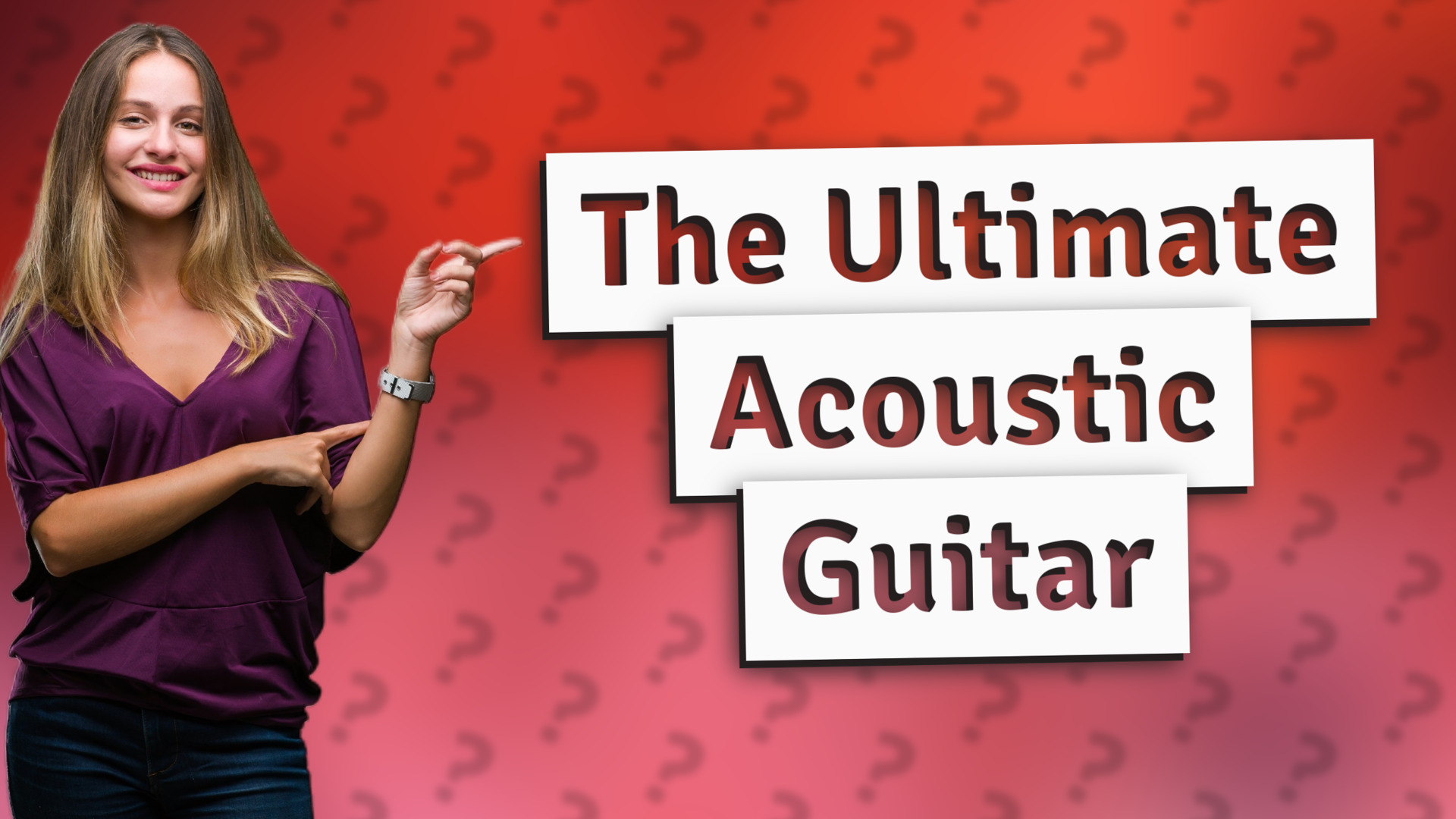 The Ultimate Acoustic Guitar