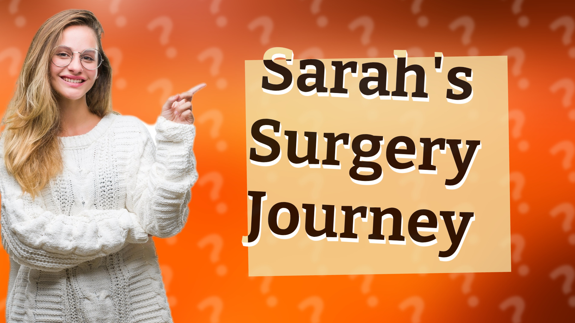 Sarah's Surgery Journey