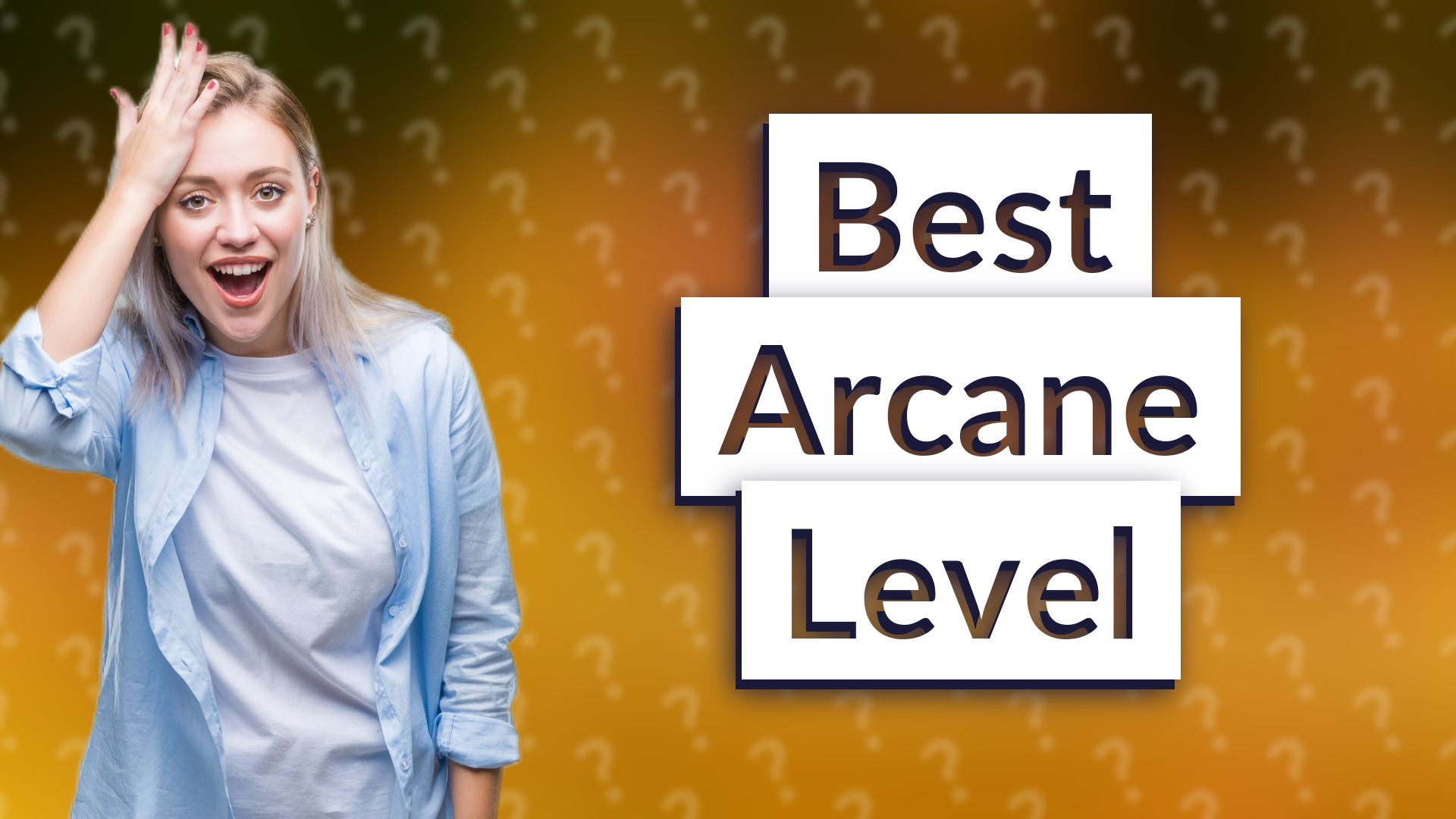 Best Arcane Level