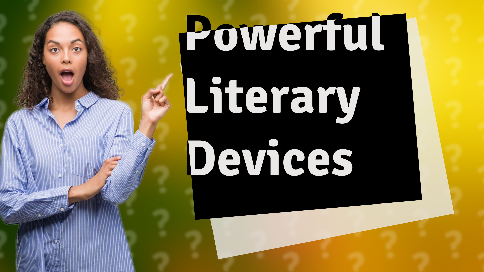 Powerful Literary Devices