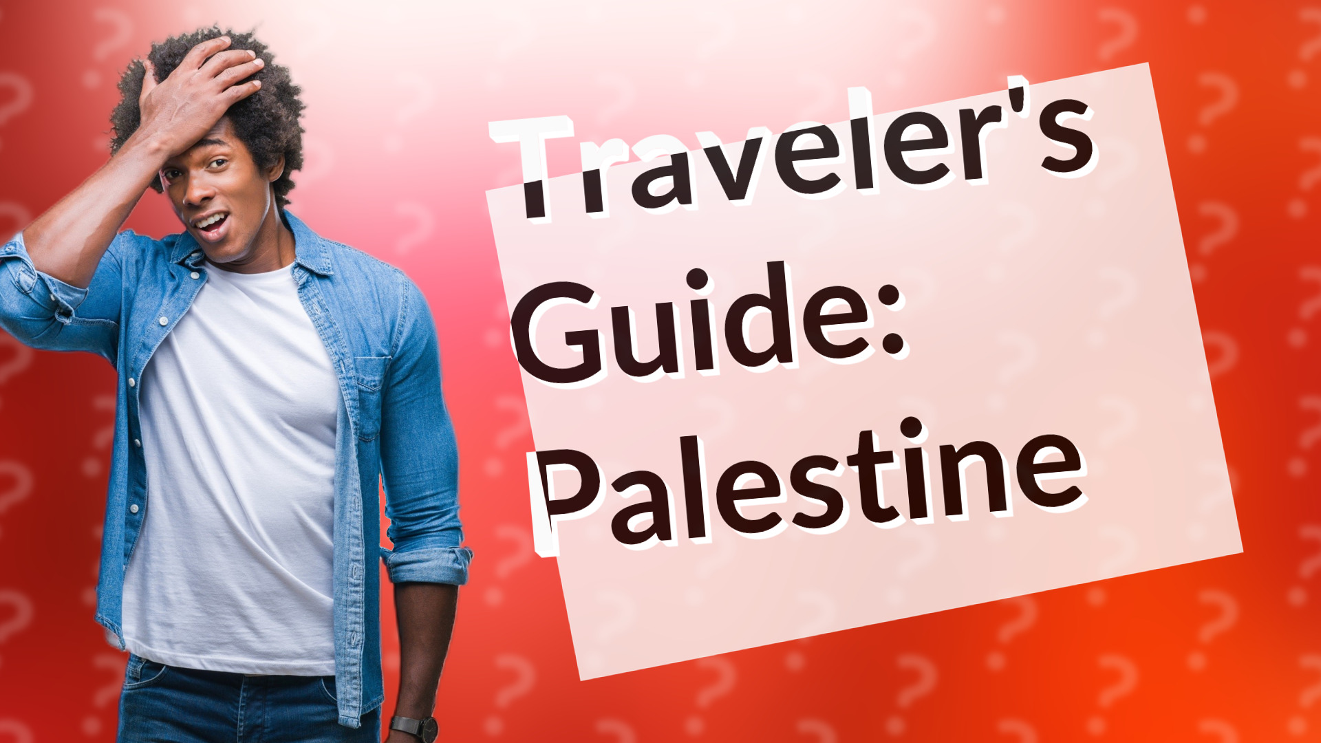 Traveler's Guide: Palestine
