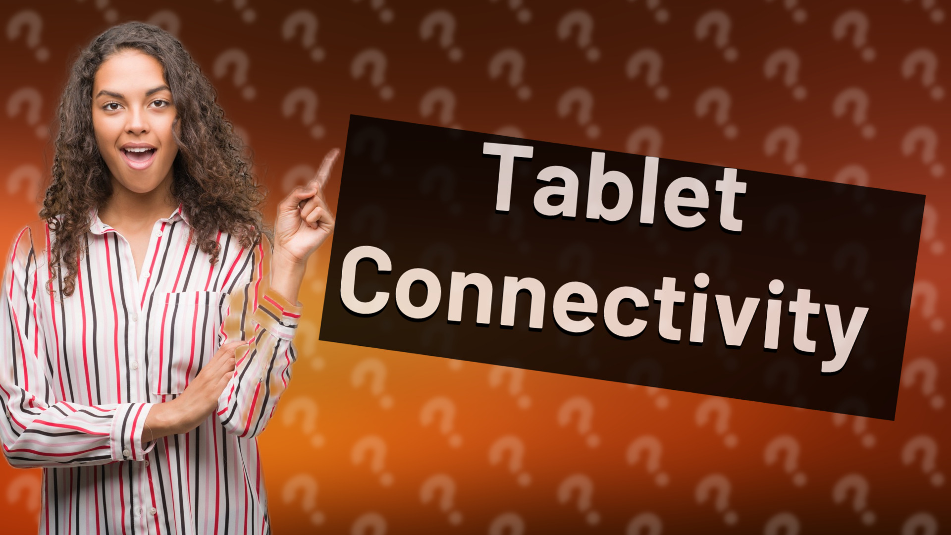 Tablet Connectivity