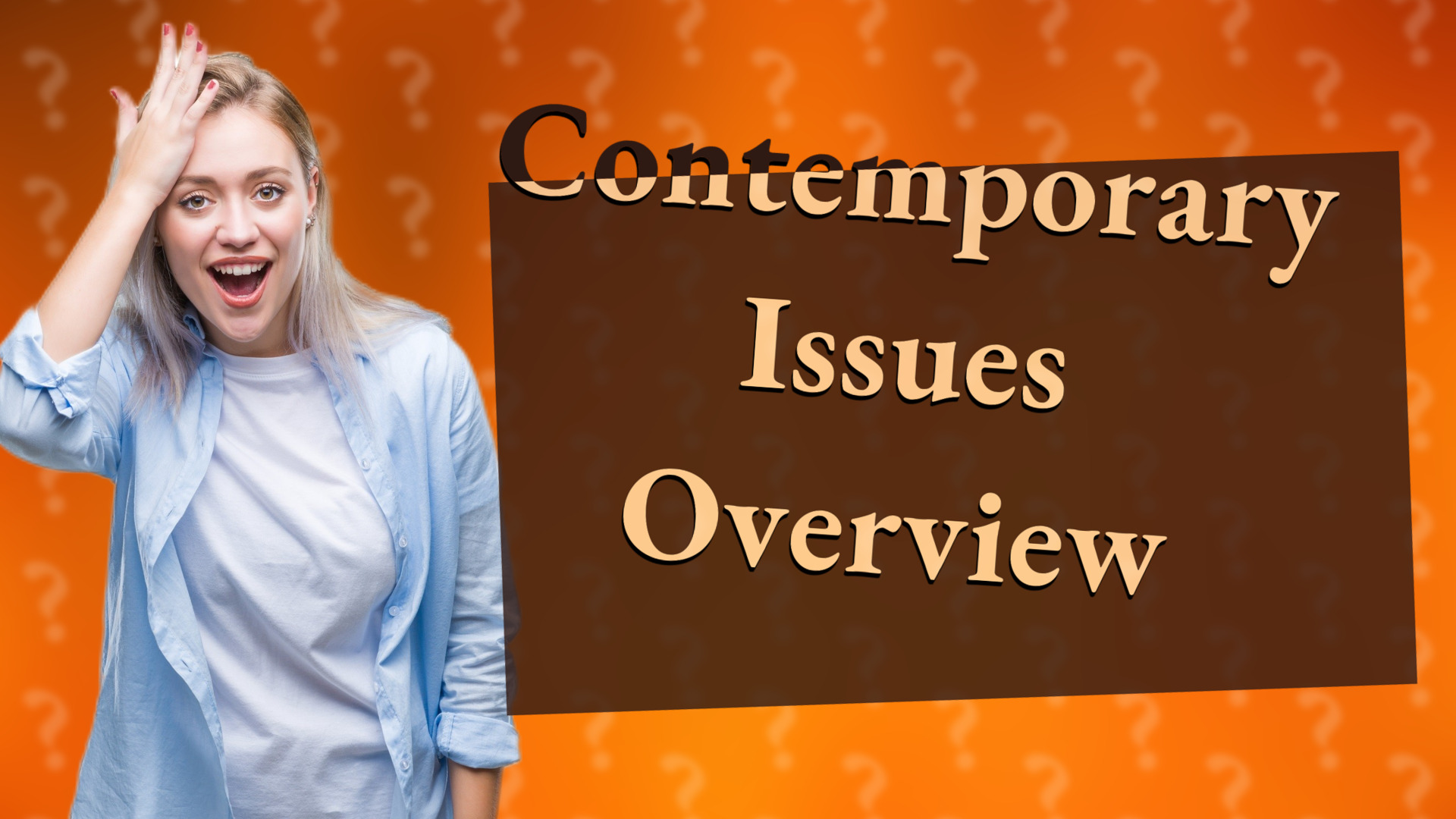 Contemporary Issues Overview
