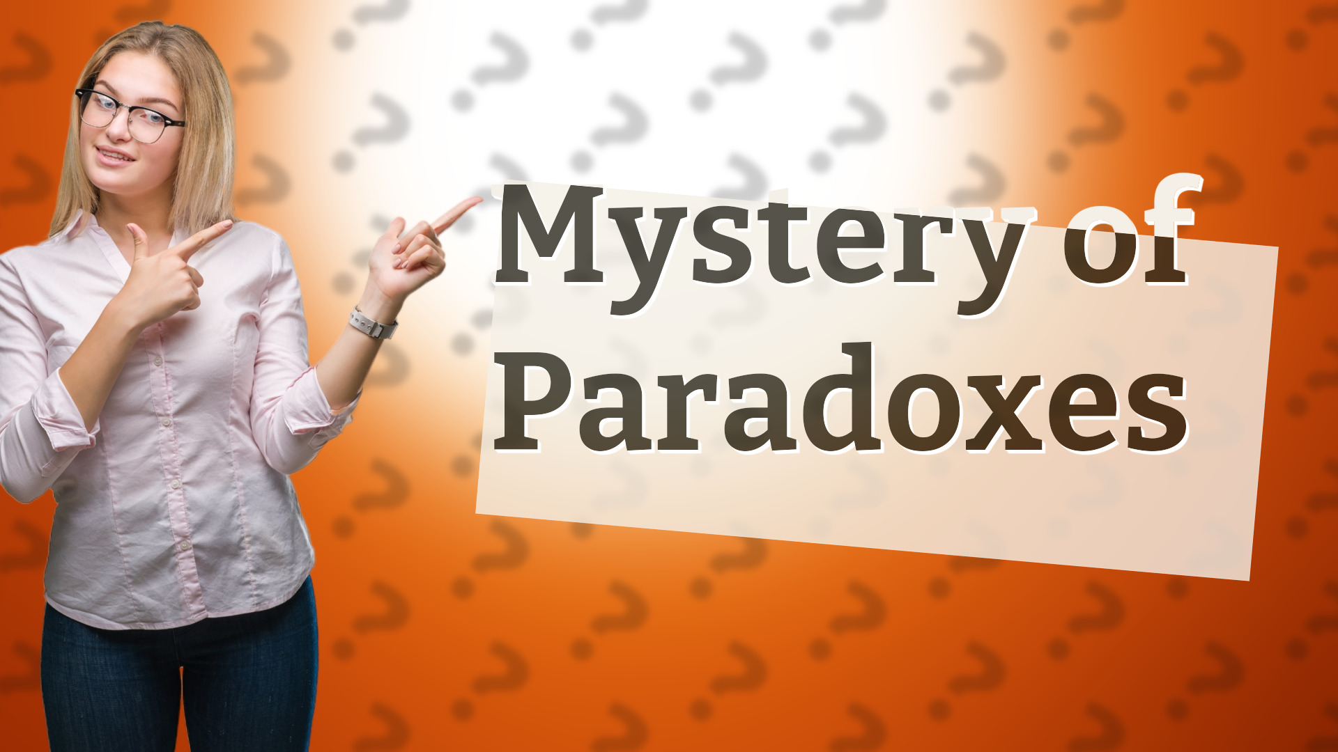 Mystery of Paradoxes