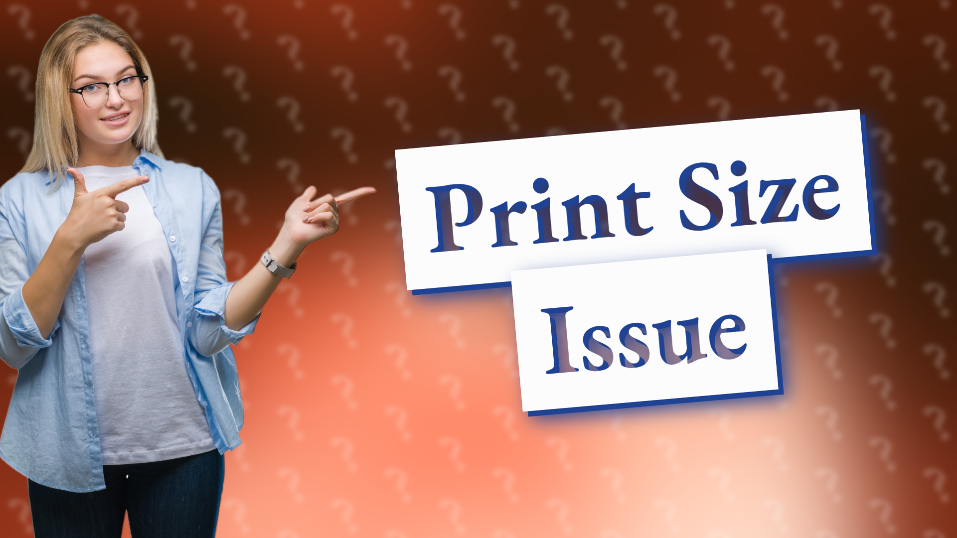 Print Size Issue