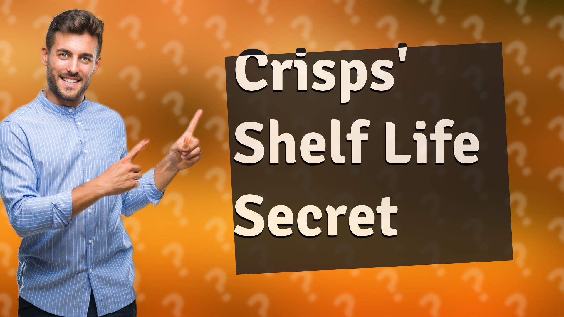 Crisps' Shelf Life Secret