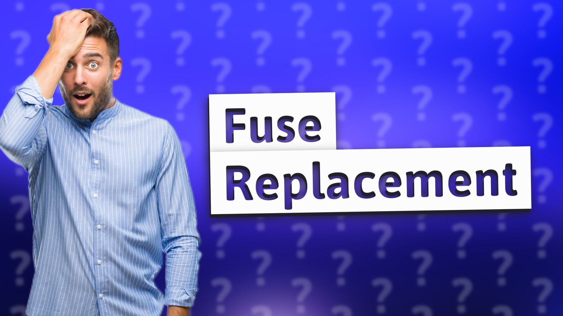 Fuse Replacement