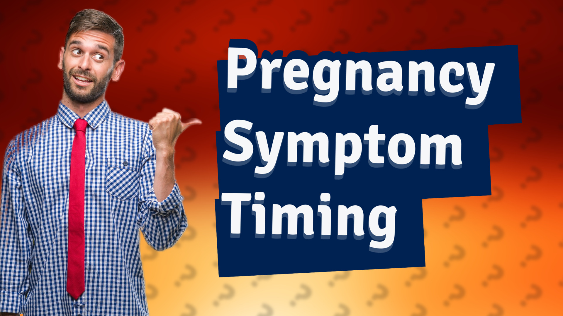 Pregnancy Symptom Timing
