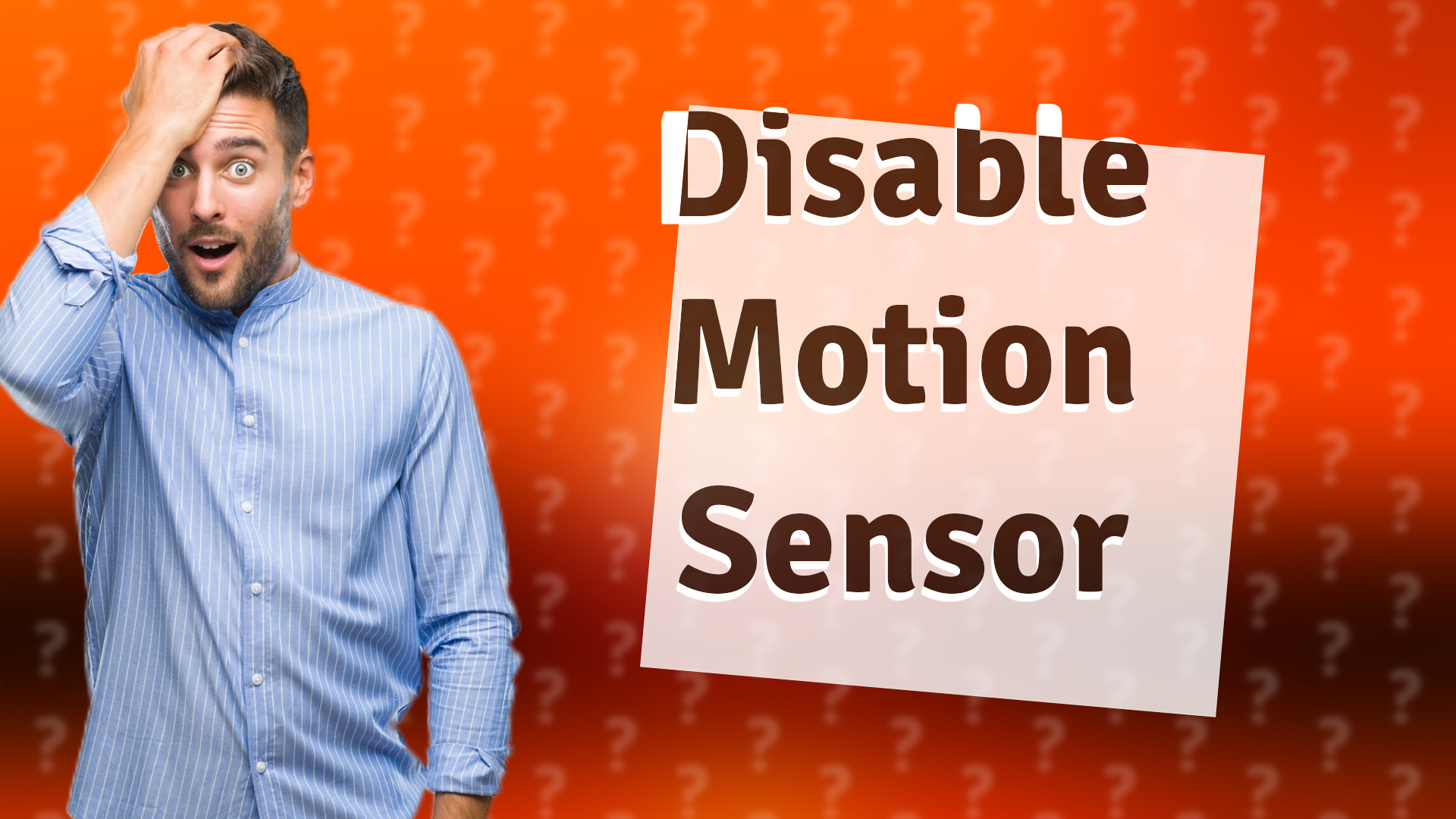 Disable Motion Sensor