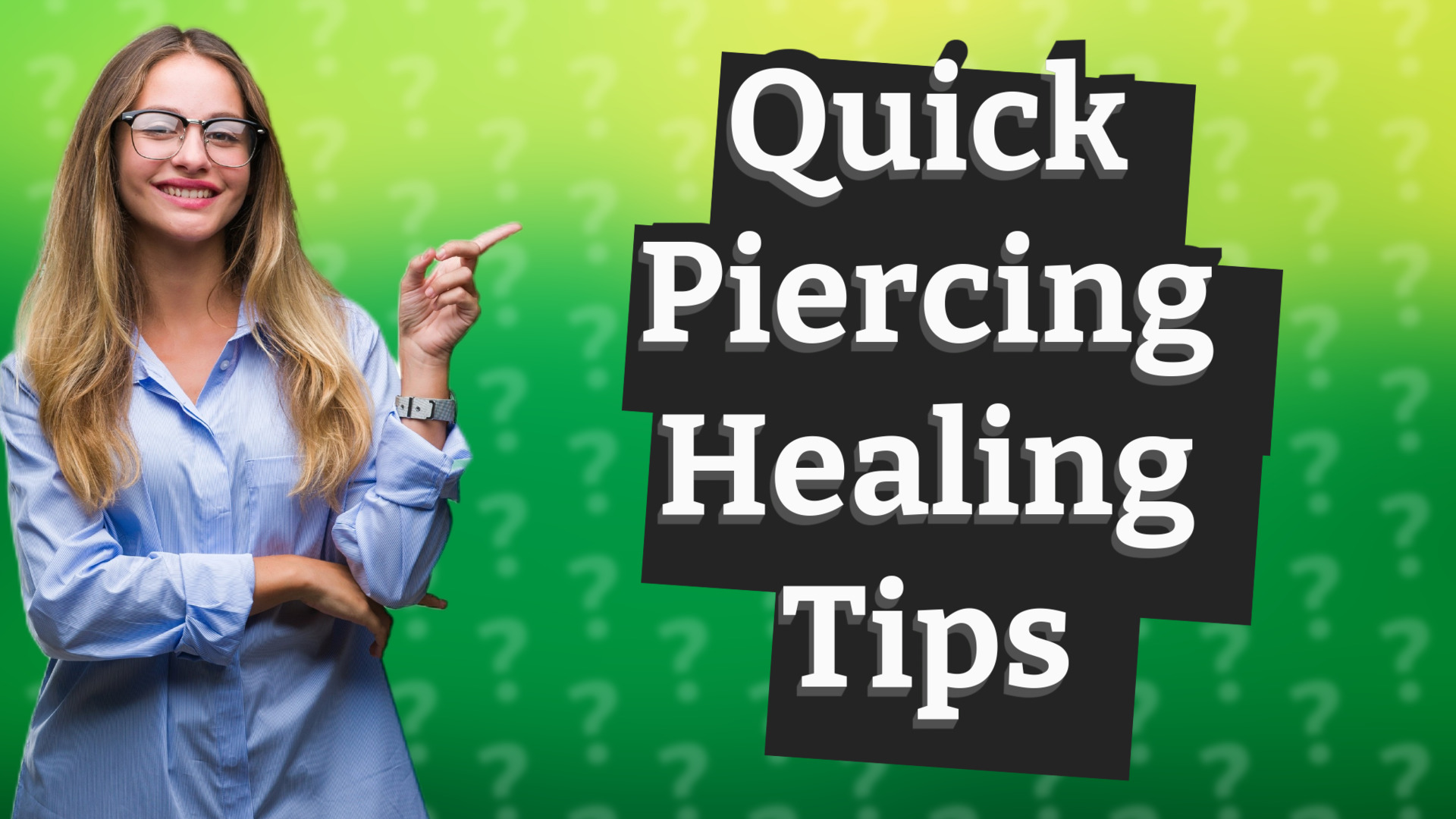 Quick Piercing Healing Tips