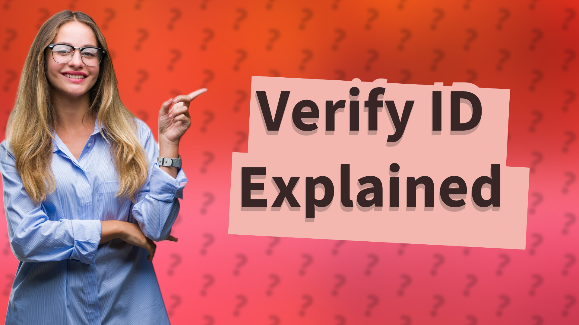 Verify ID Explained