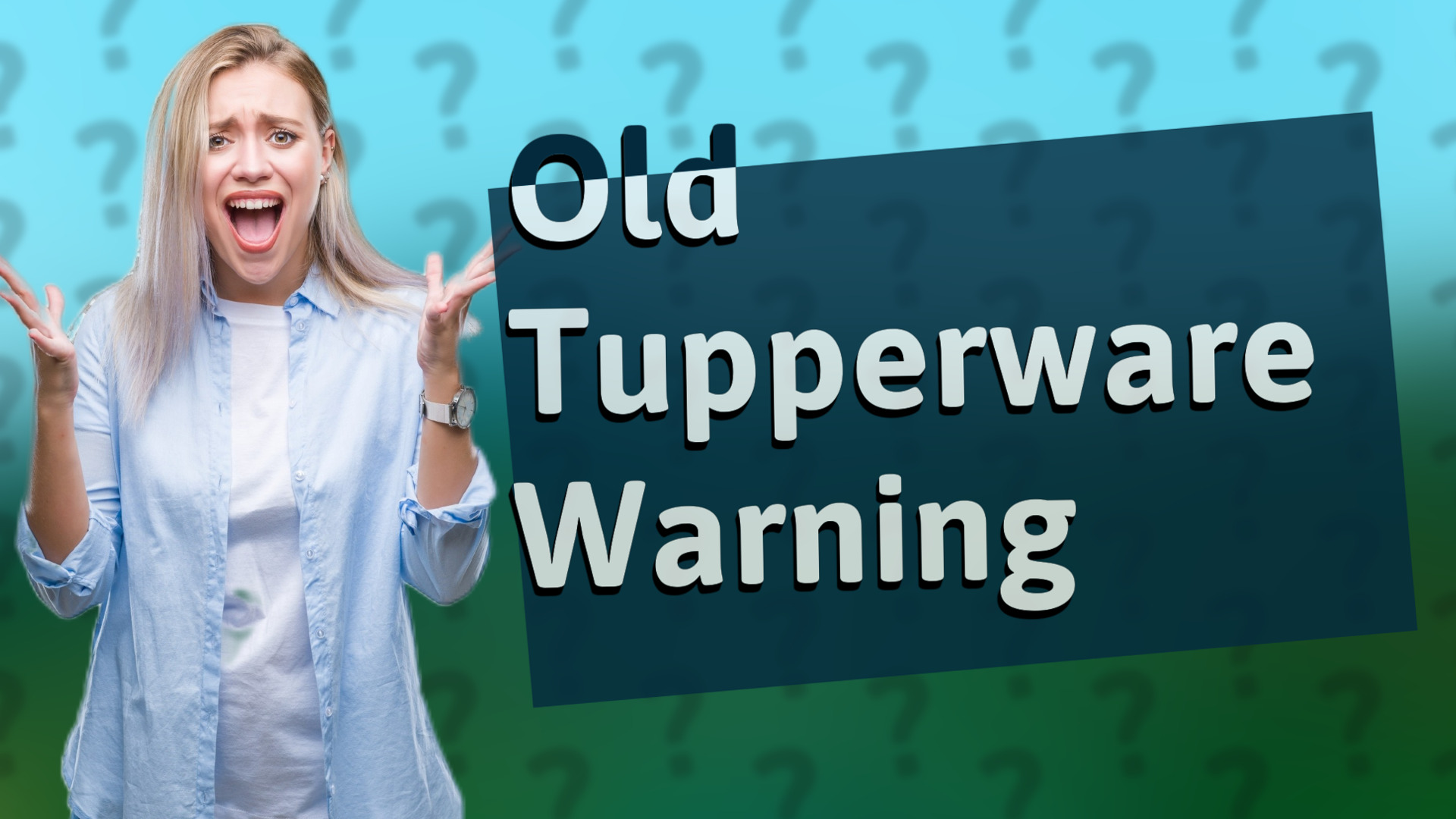 Old Tupperware Warning