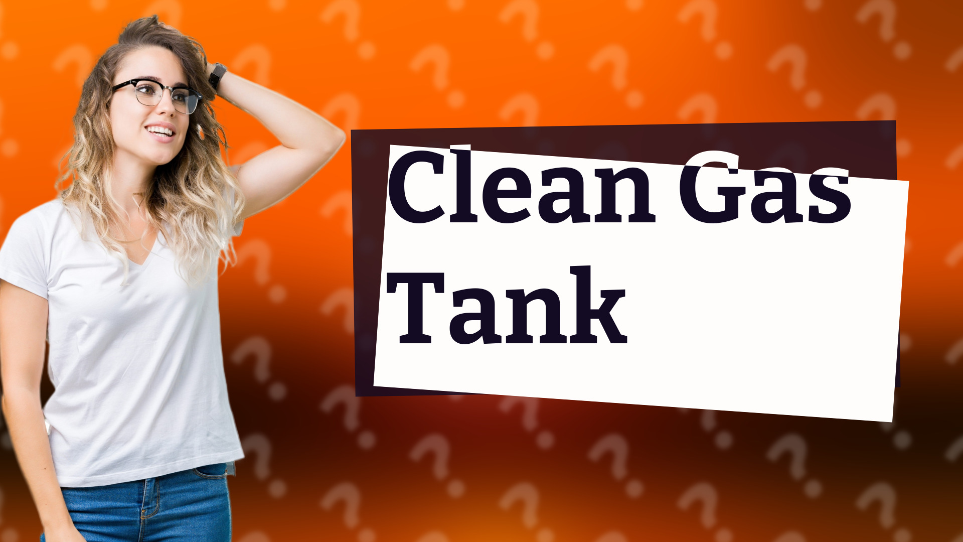 Clean Gas Tank