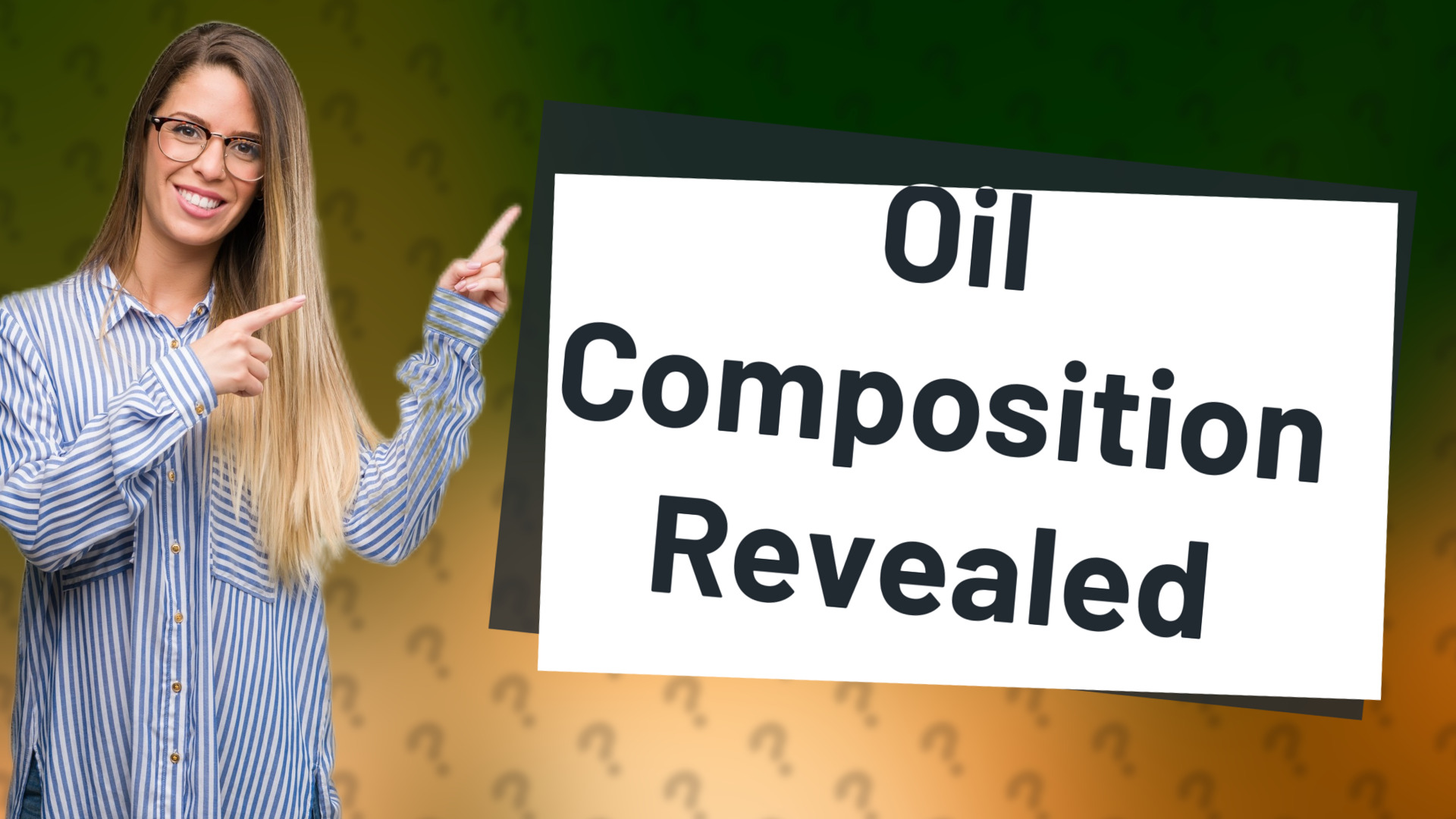 Oil Composition Revealed