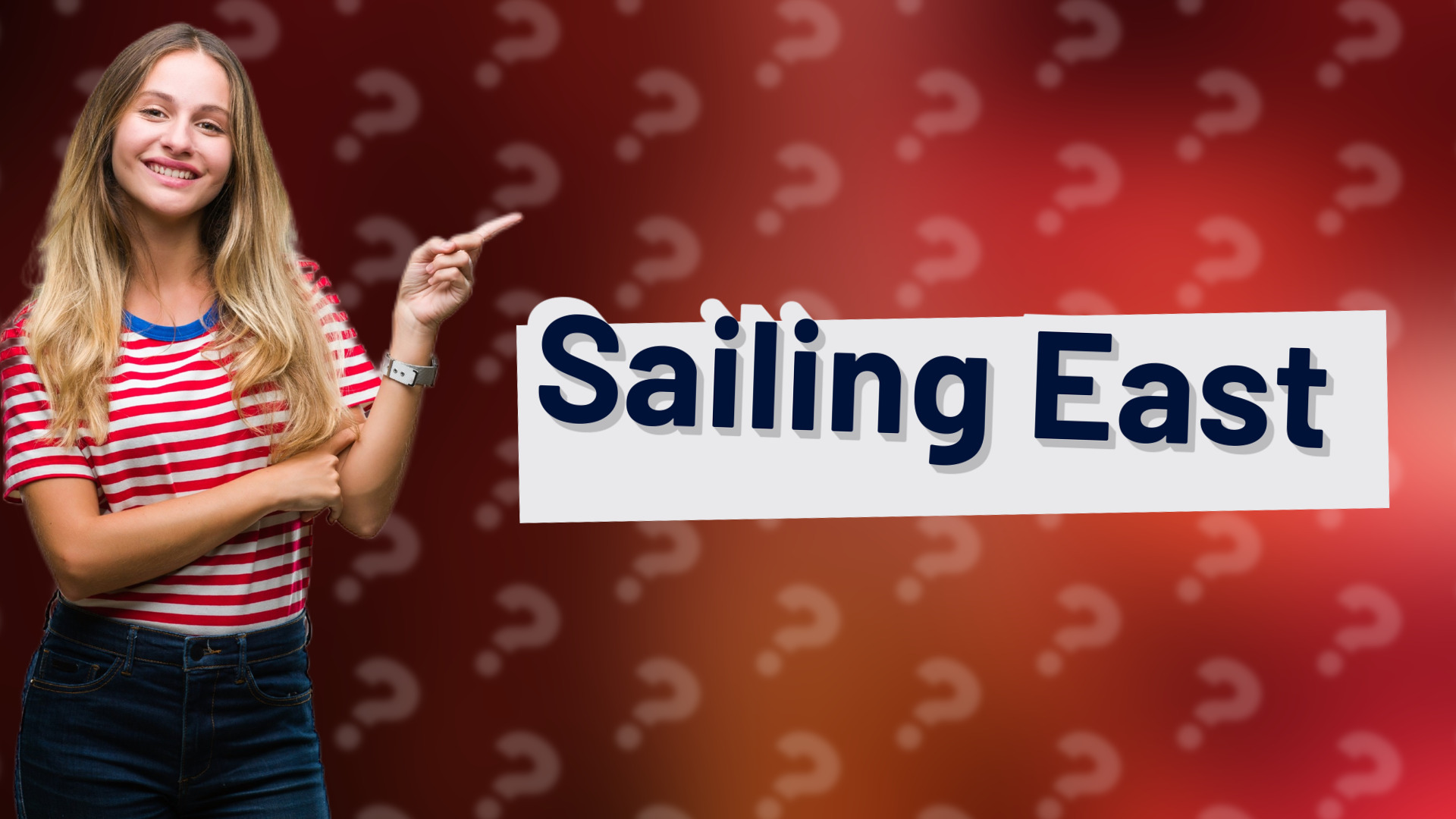 Sailing East