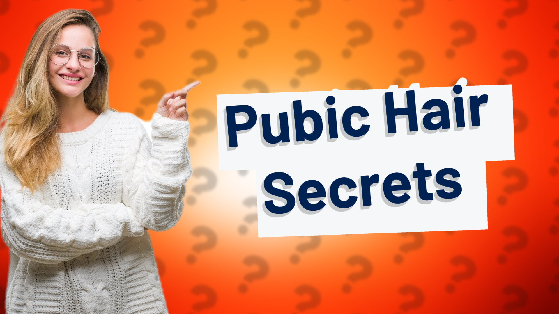 Pubic Hair Secrets
