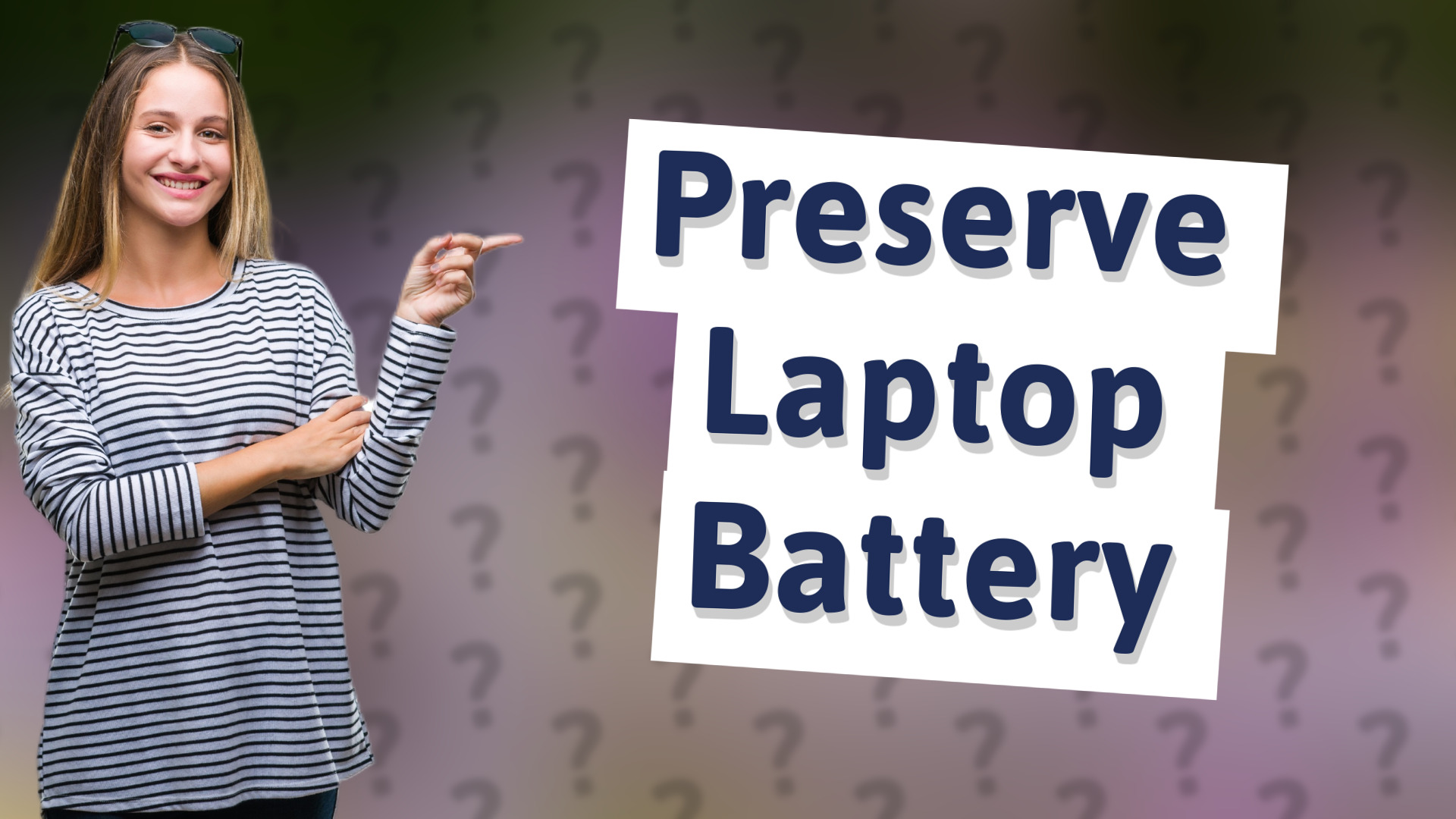 Preserve Laptop Battery