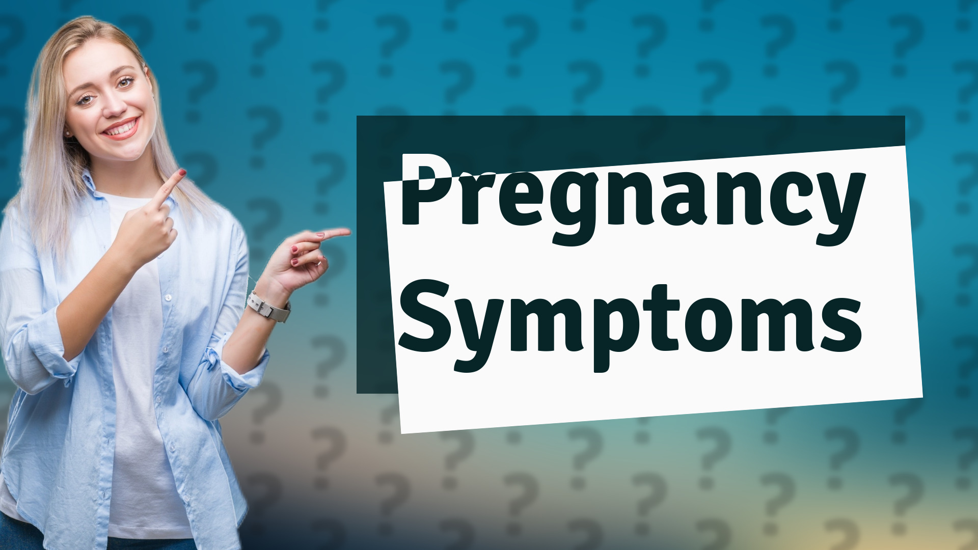 Pregnancy Symptoms