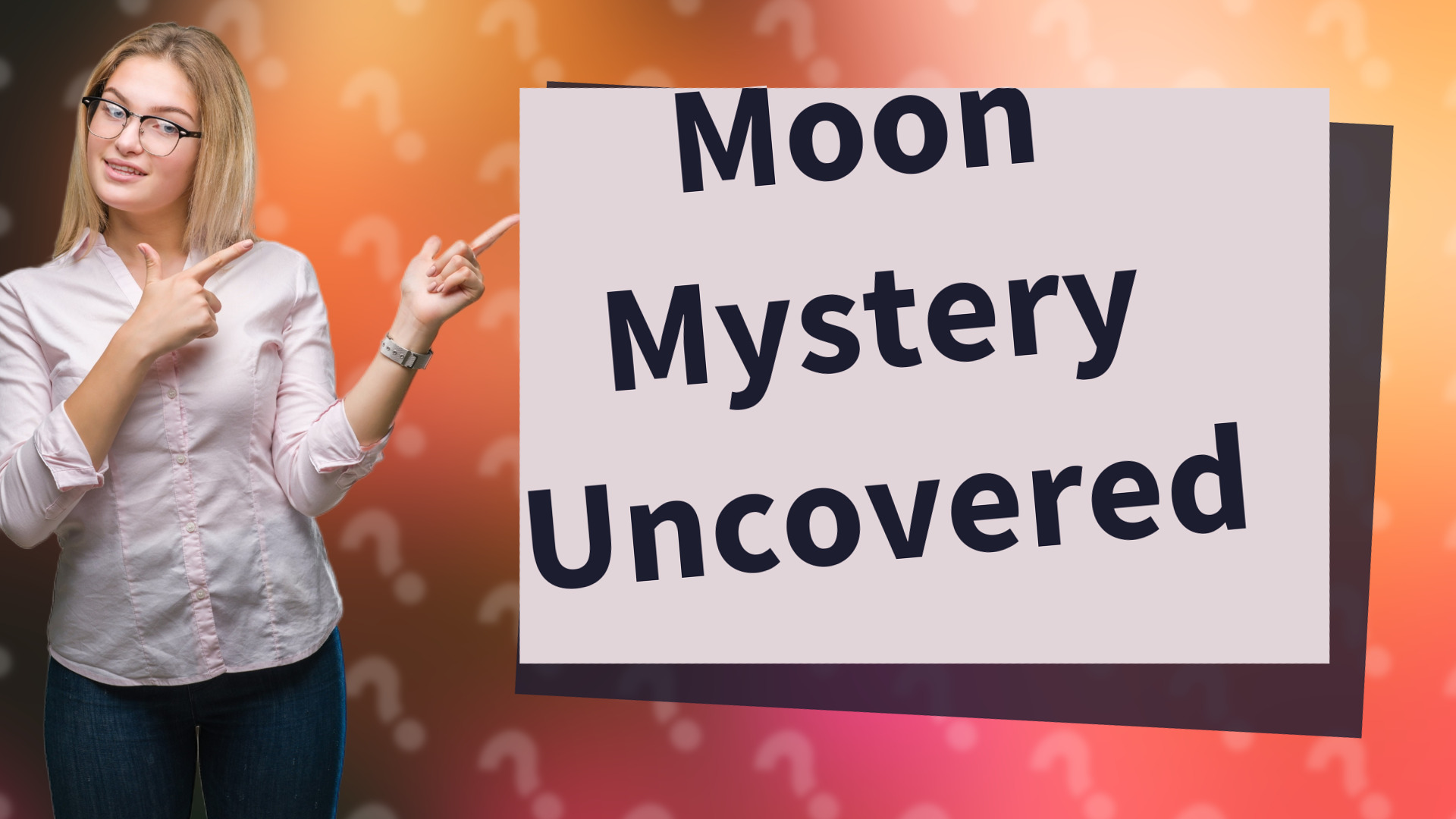 Moon Mystery Uncovered