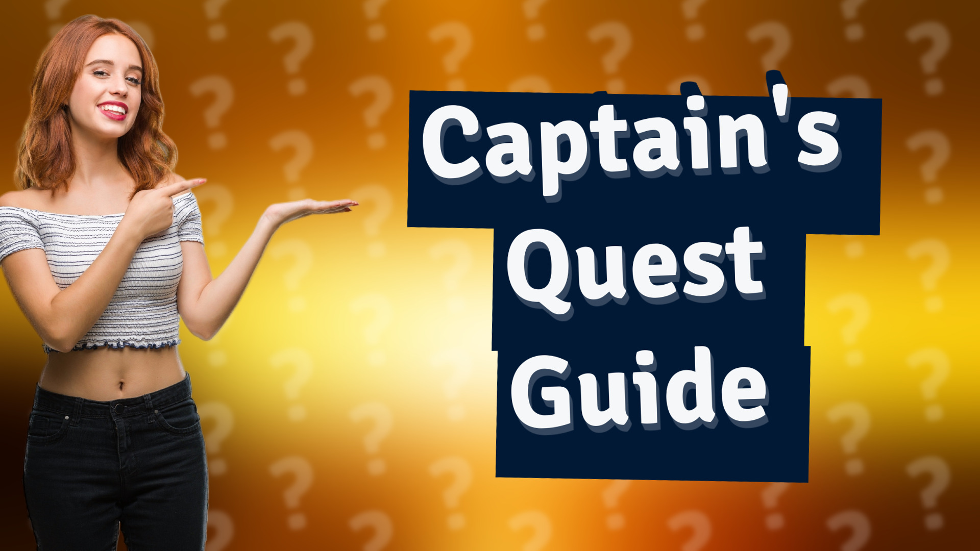 Captain's Quest Guide