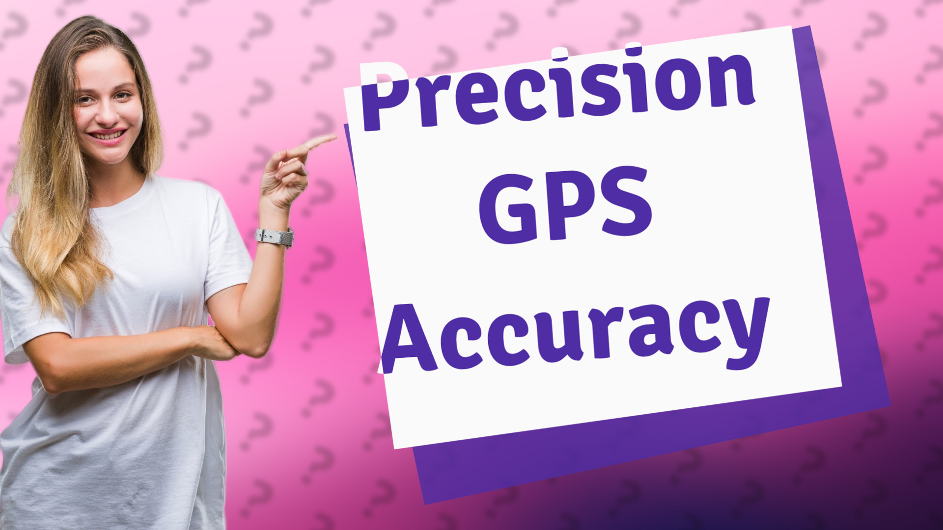 Precision GPS Accuracy