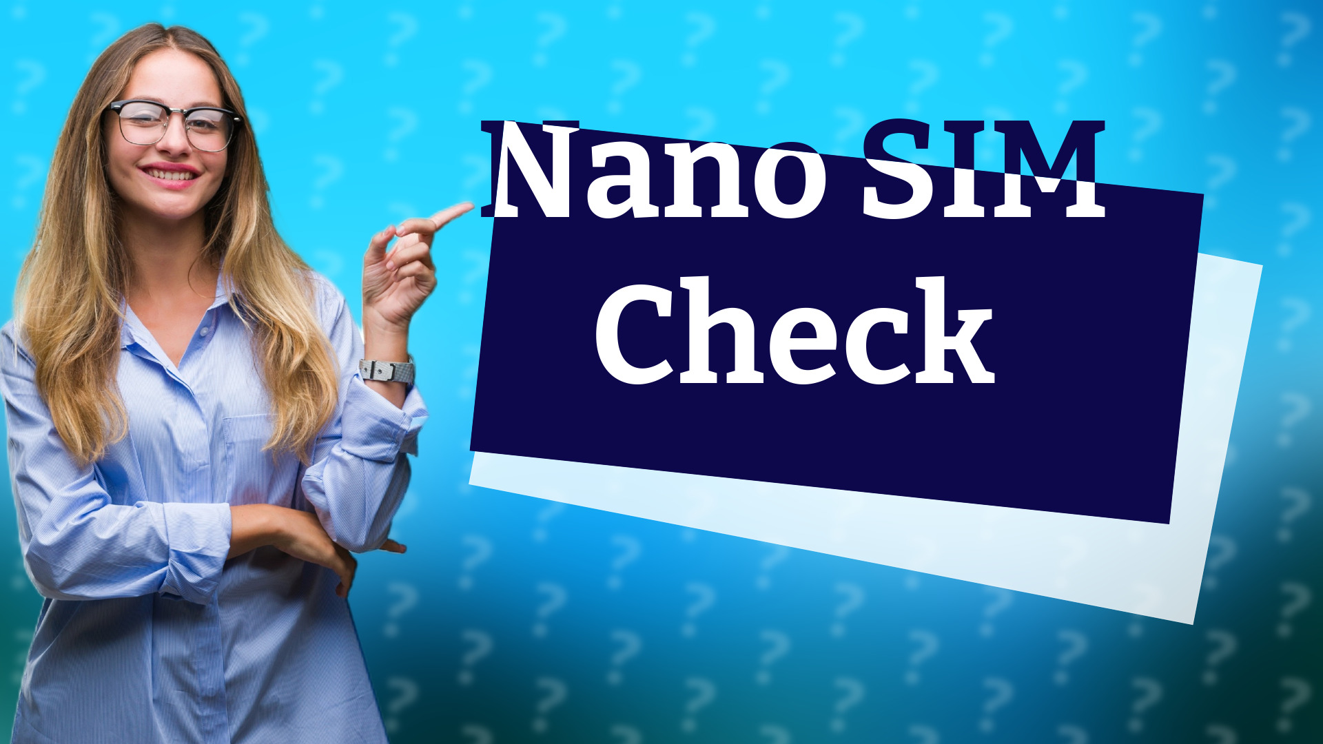 Nano SIM Check