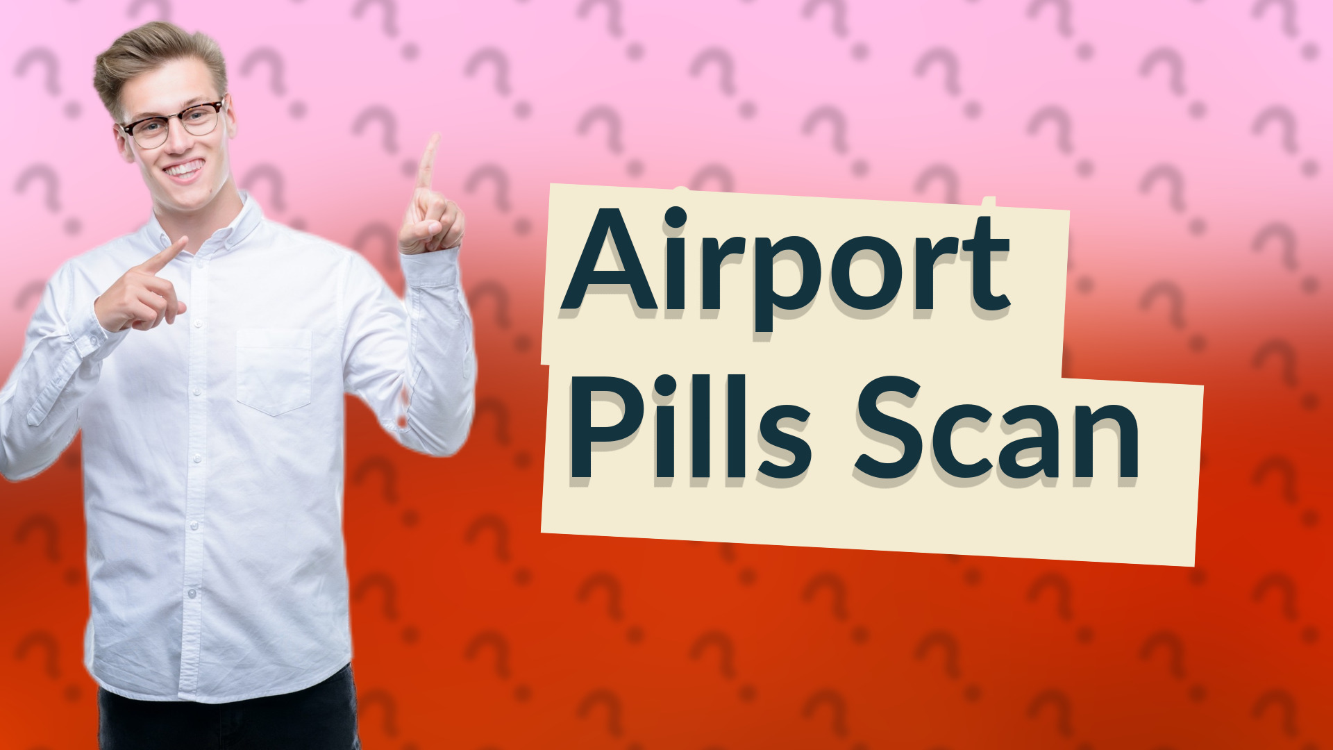 Airport Pills Scan