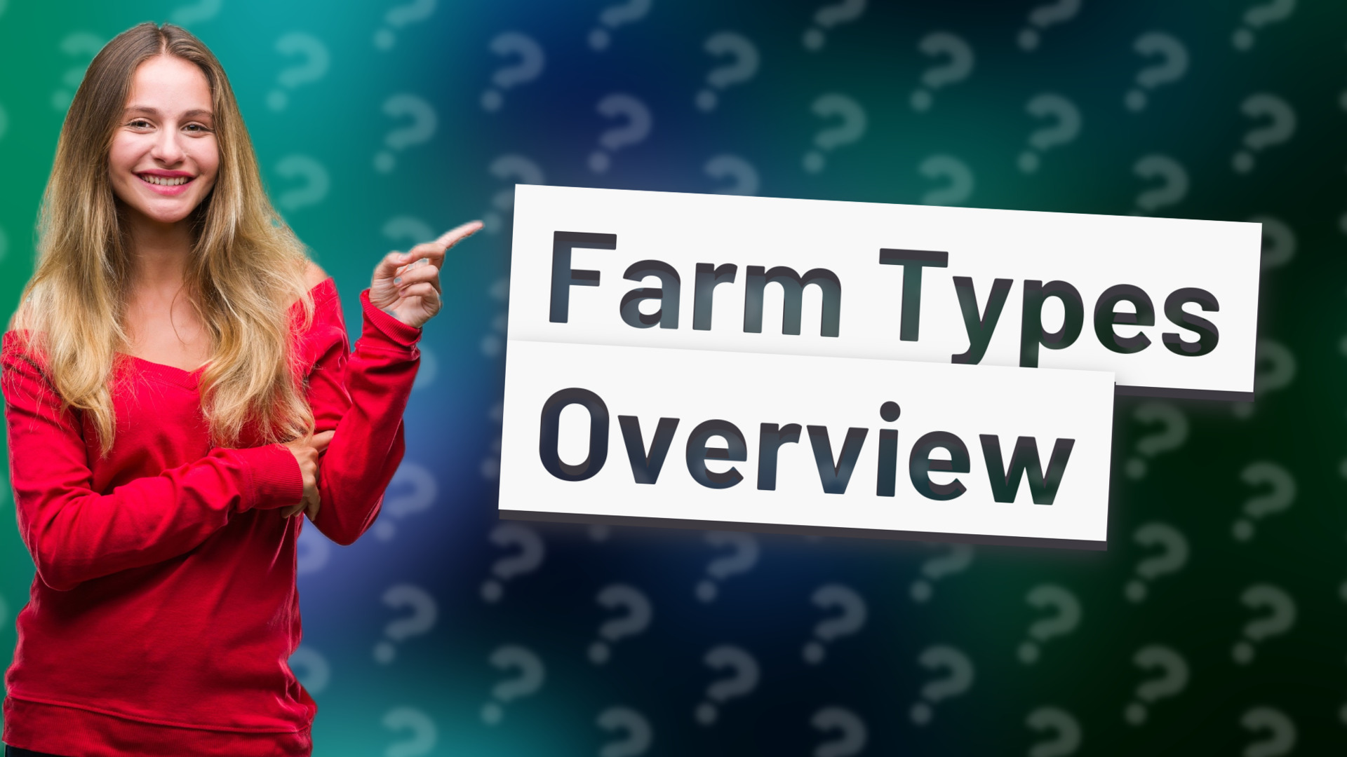 Farm Types Overview