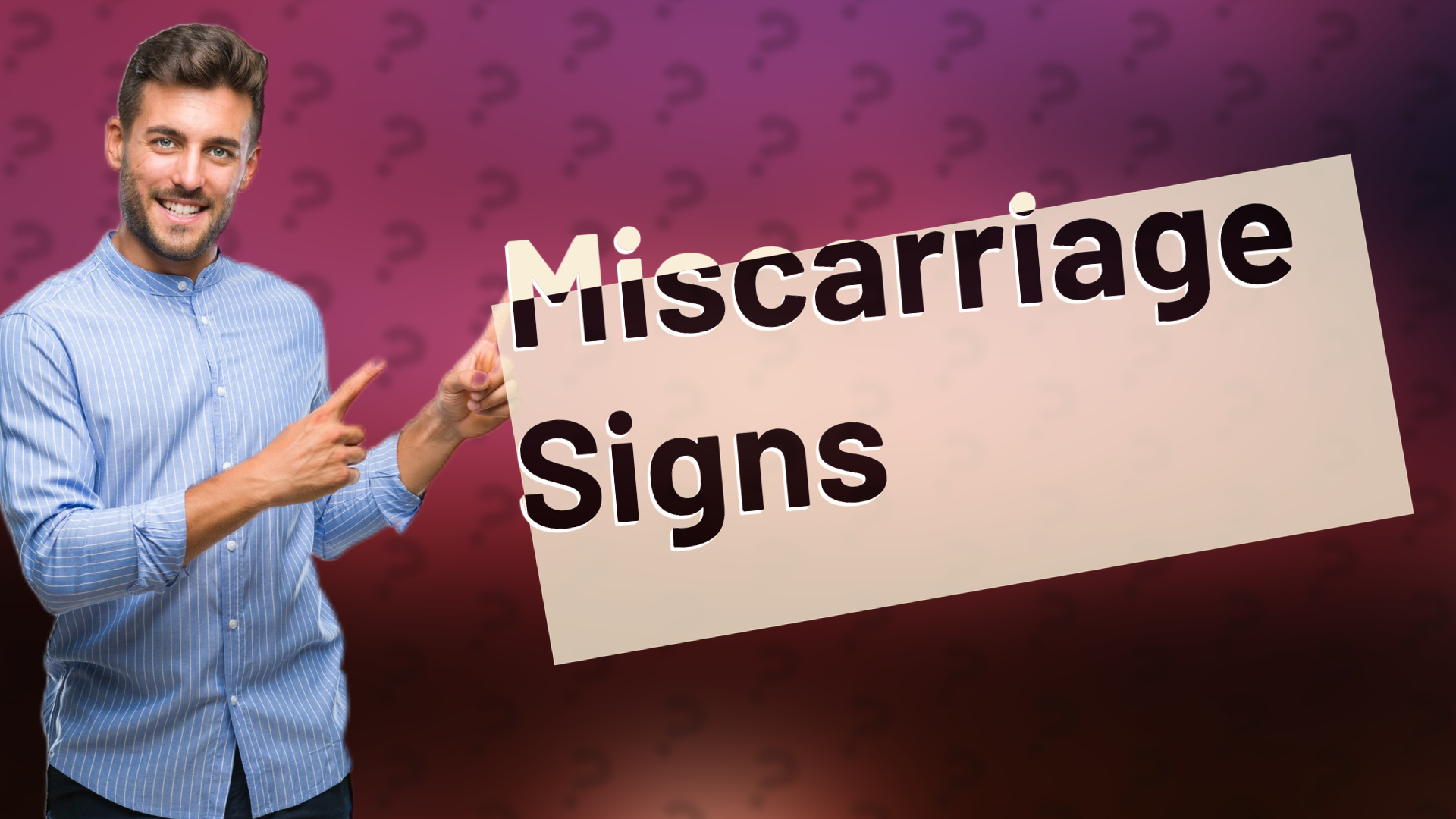 Miscarriage Signs
