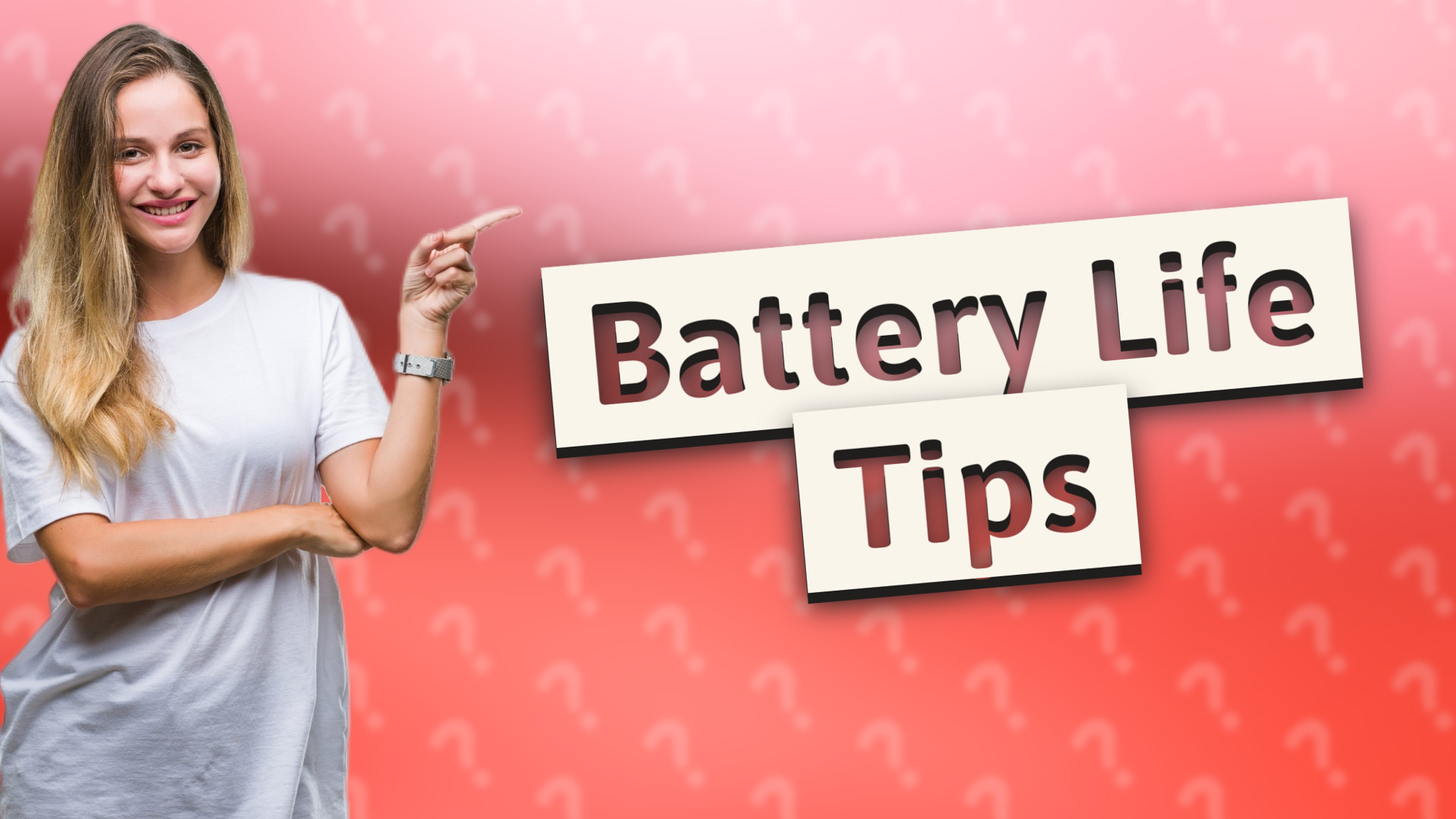 Battery Life Tips