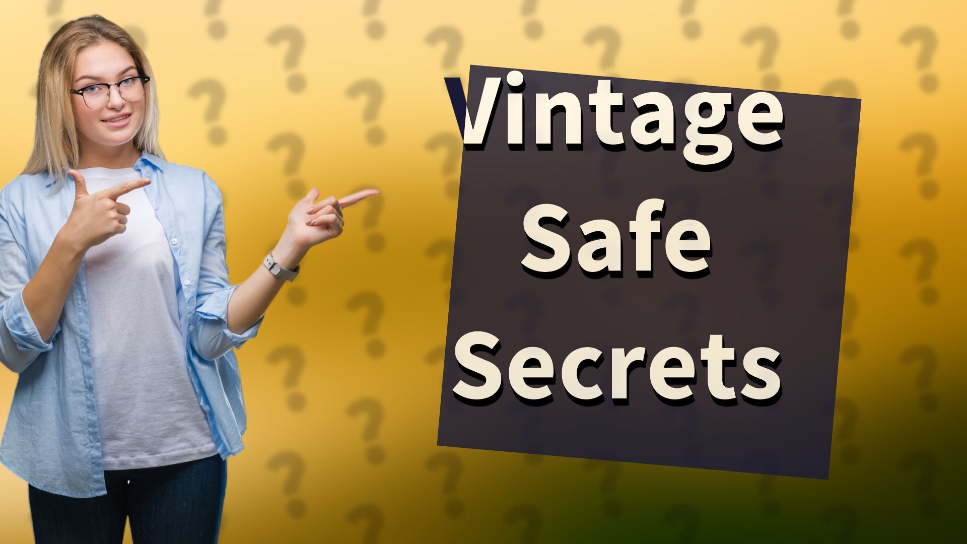 Vintage Safe Secrets