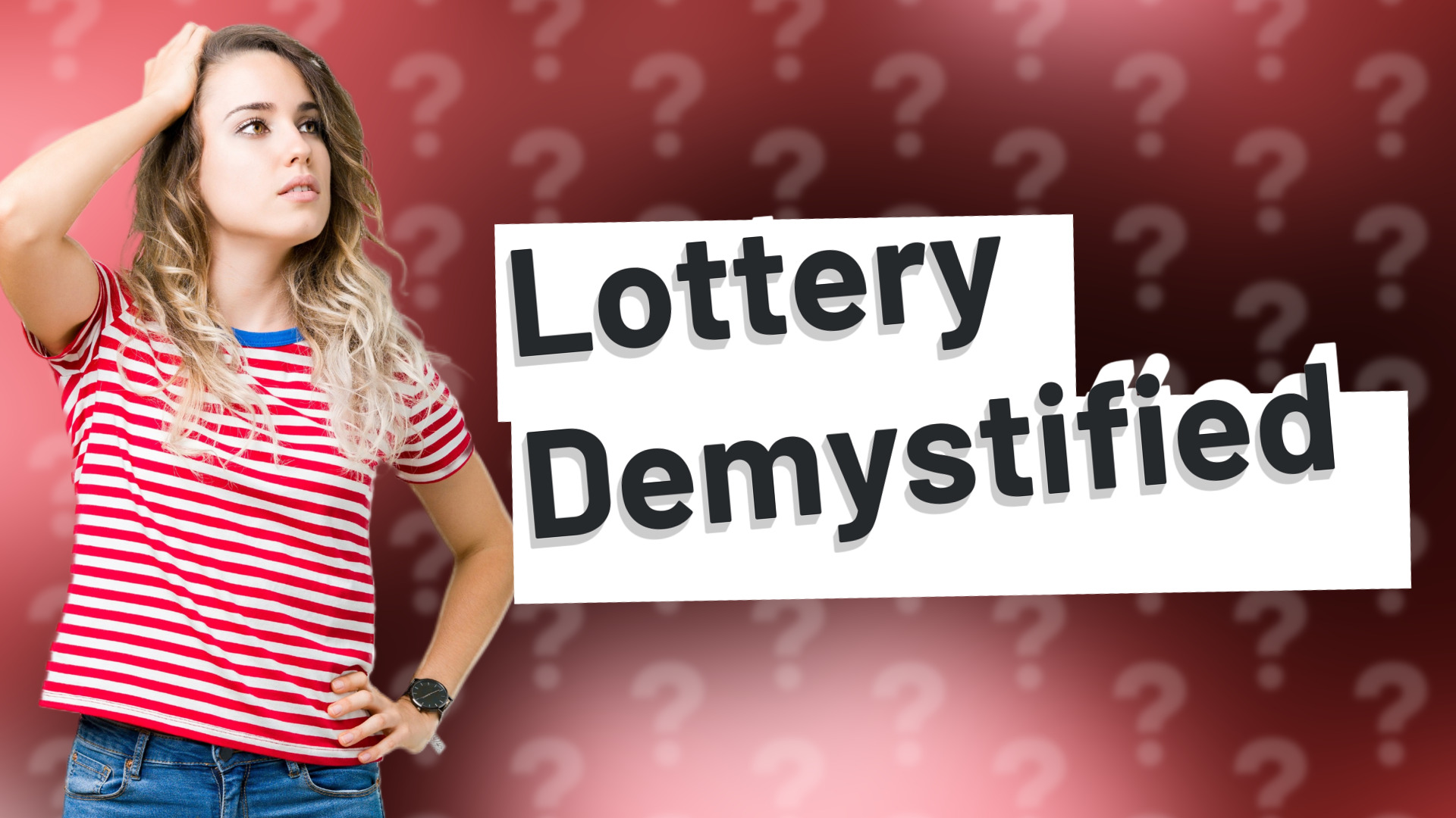 Lottery Demystified