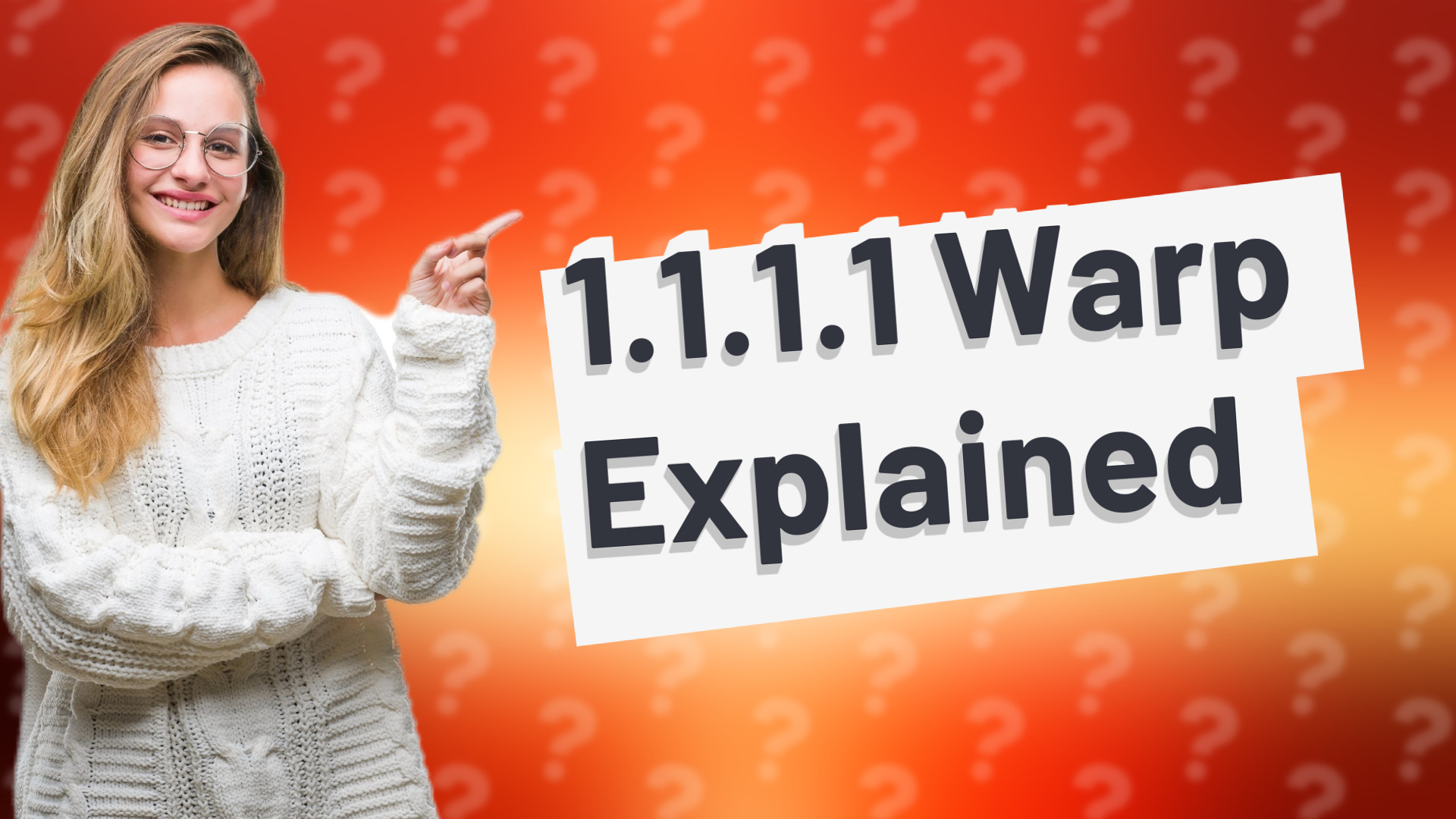 1.1.1.1 Warp Explained