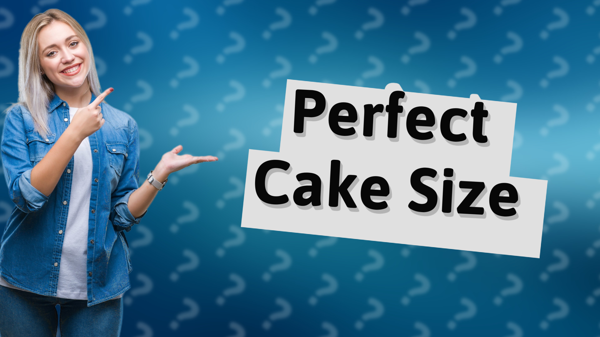 Perfect Cake Size