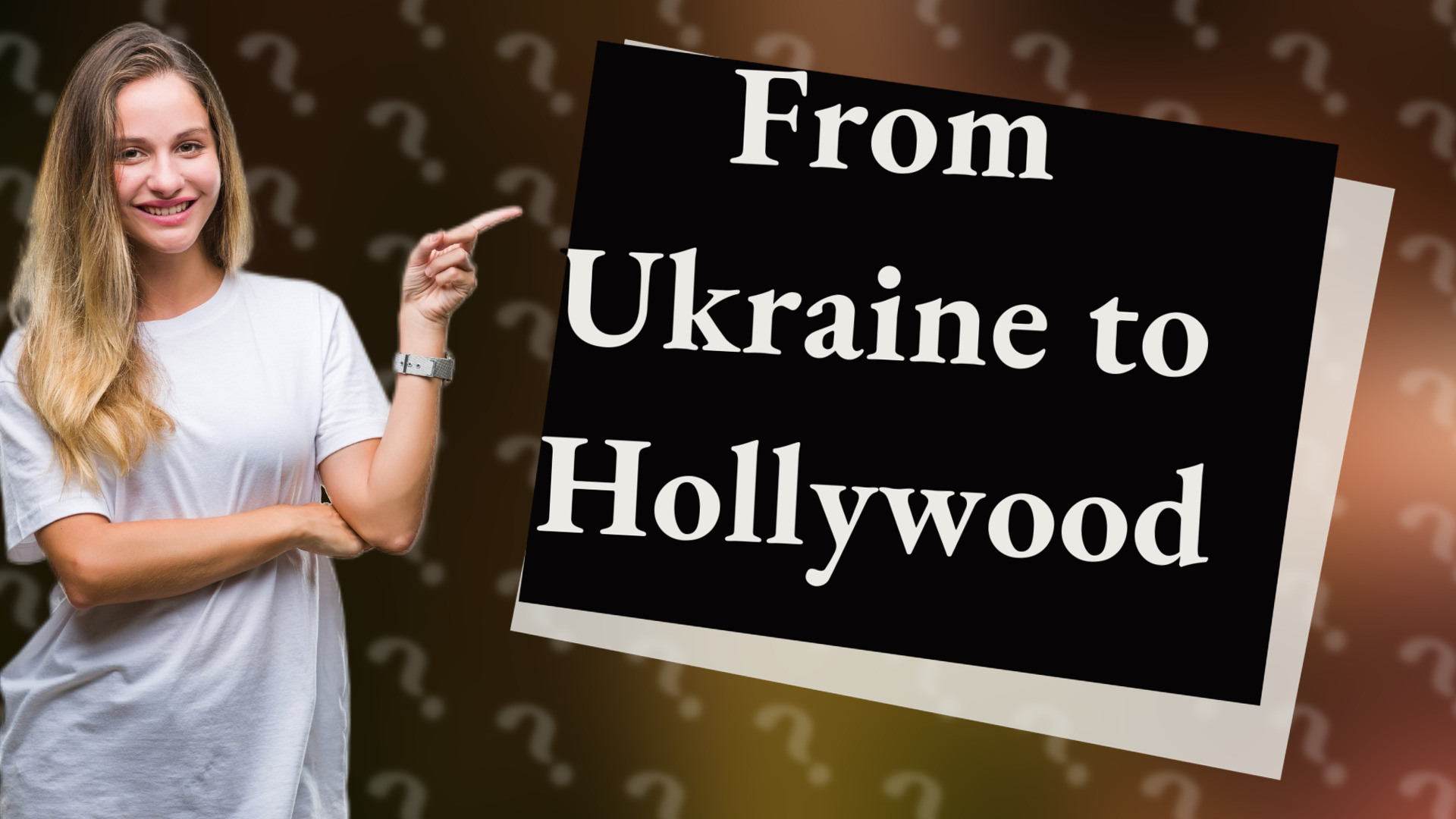 From Ukraine to Hollywood